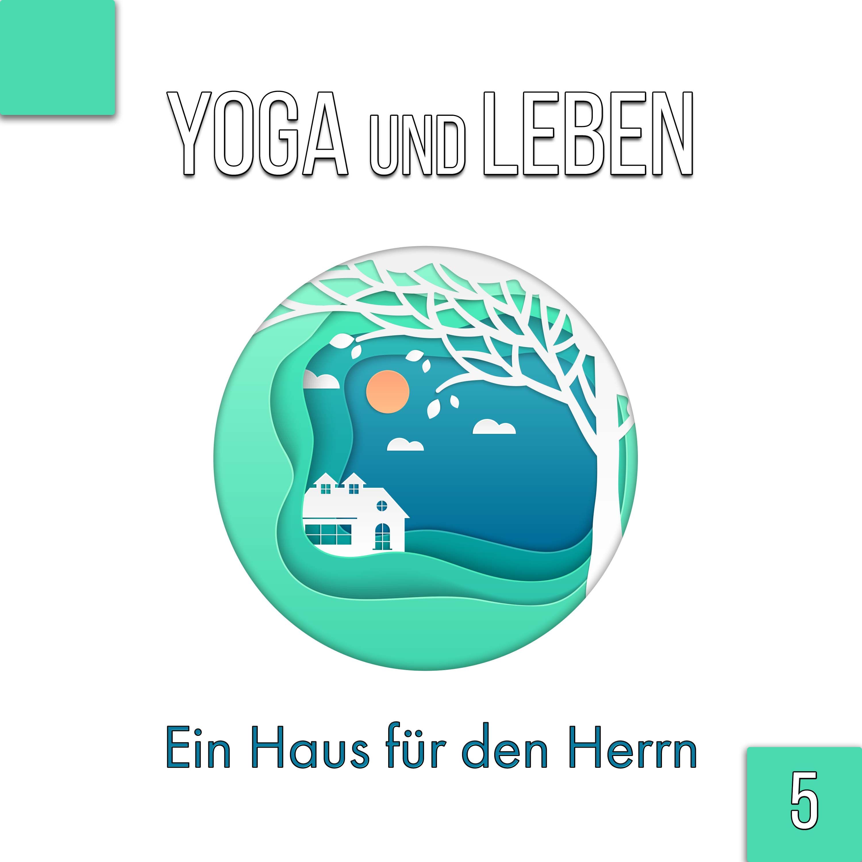 Ein Haus für den Herrn 5