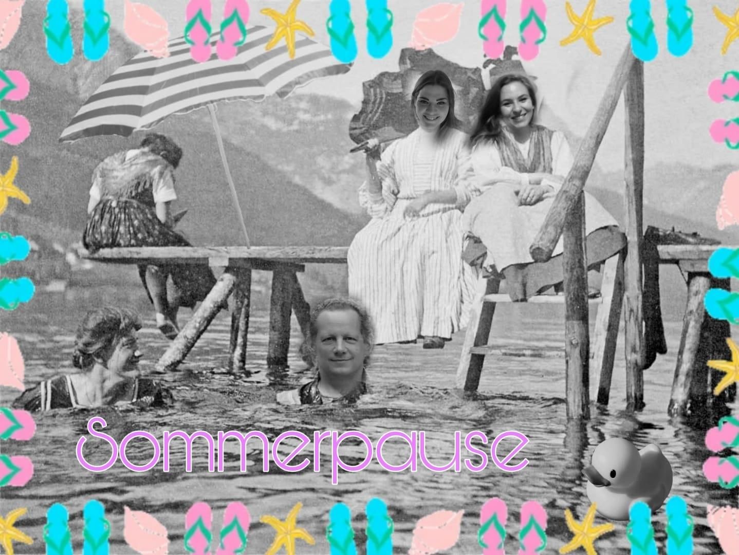 Ein kleiner Gruß aus der Sommerpause