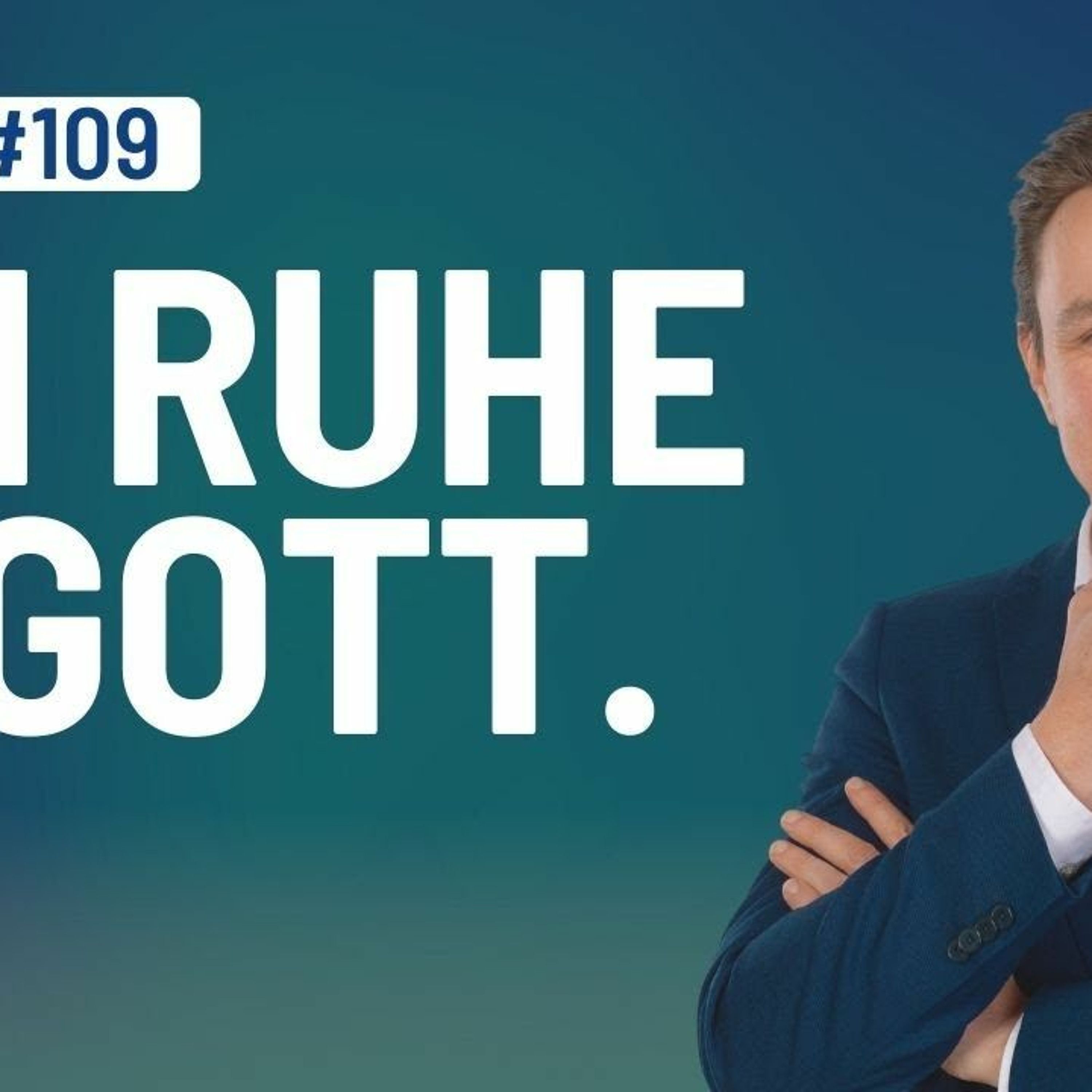 Ein Kurs in Wundern - 109 - Ich ruhe in Gott.