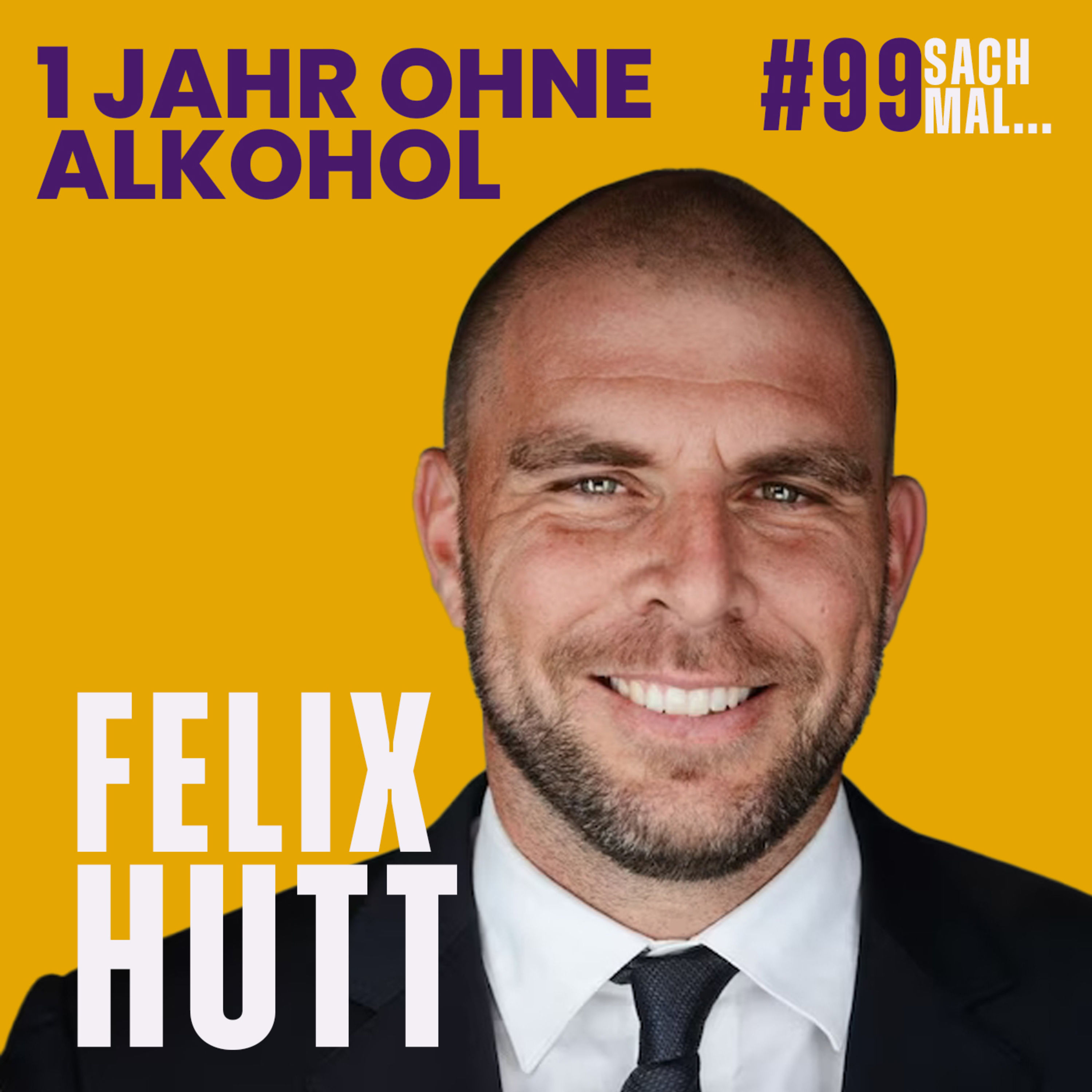 Ein Mann, ein Jahr, kein Alkohol mit Felix Hutt