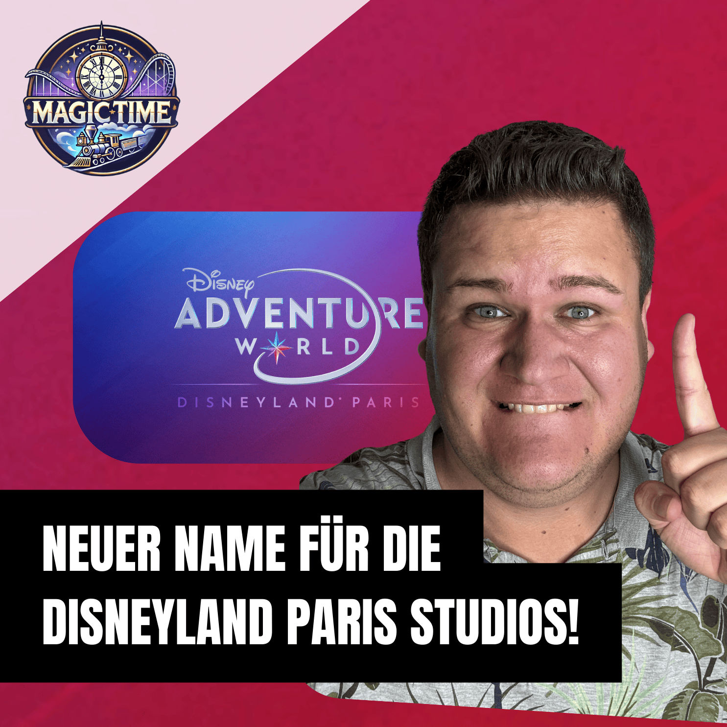 Ein neuer Name fürs Disneyland!? Magic Time SPECIAL