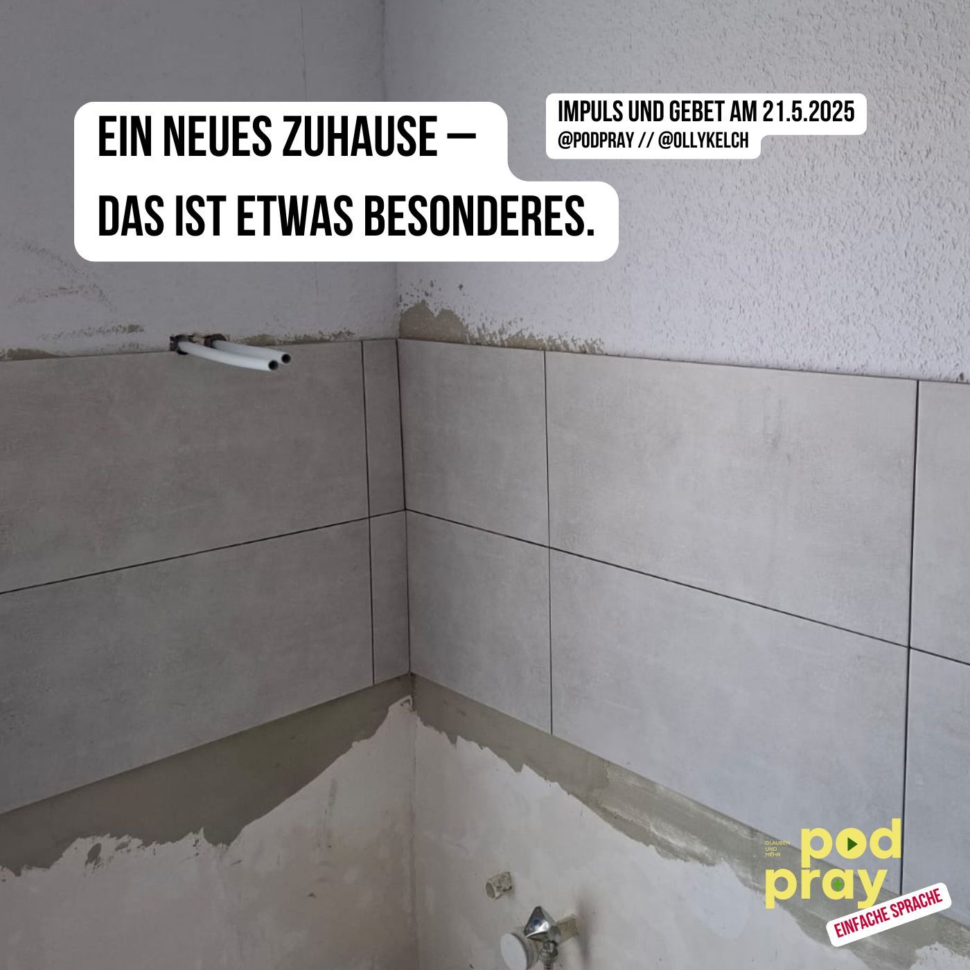 Ein neues Zuhause (21.5.2025)