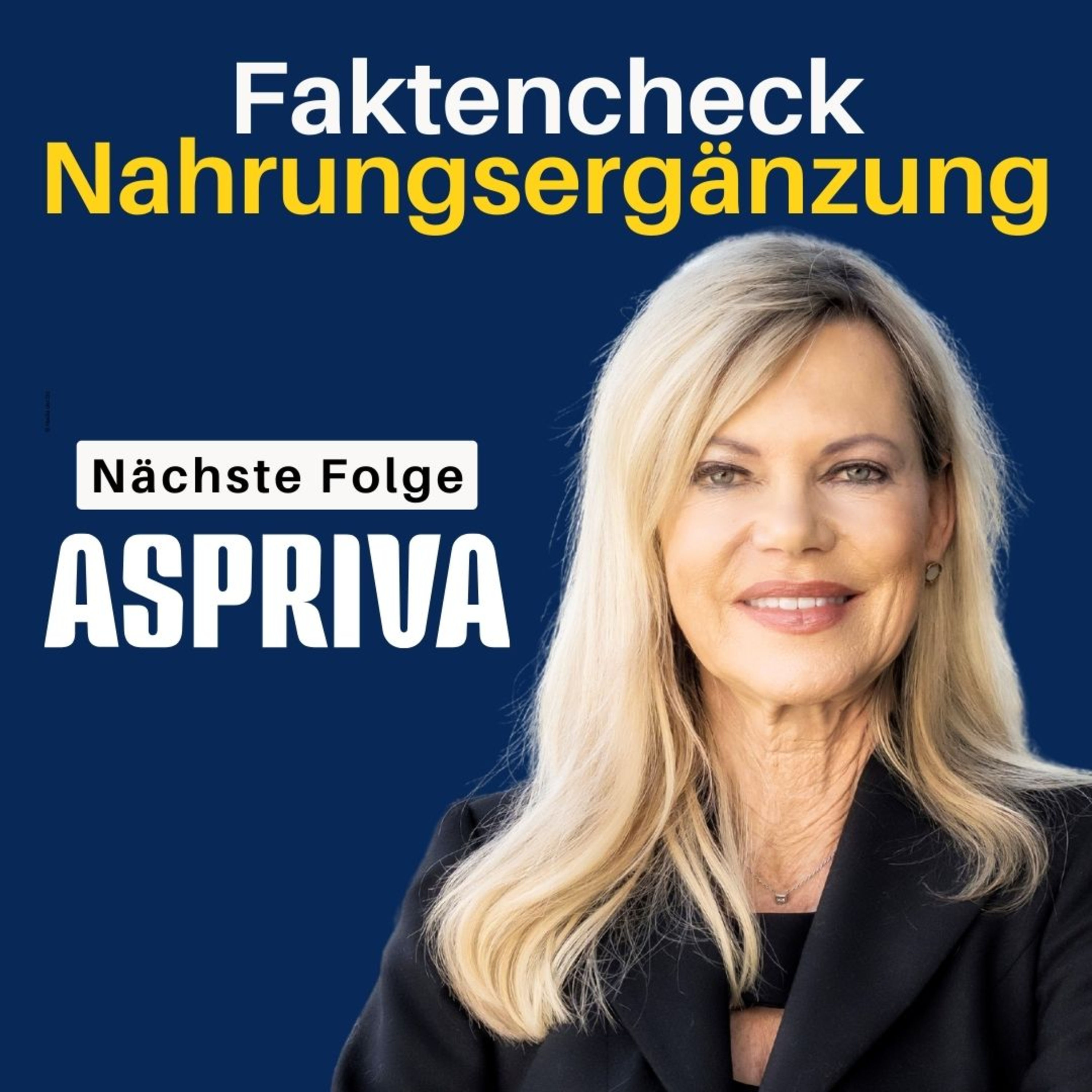 Einblick: Aspriva im Faktencheck: Nahrungsergänzung mit Antonio Brissa & Nina Ruge