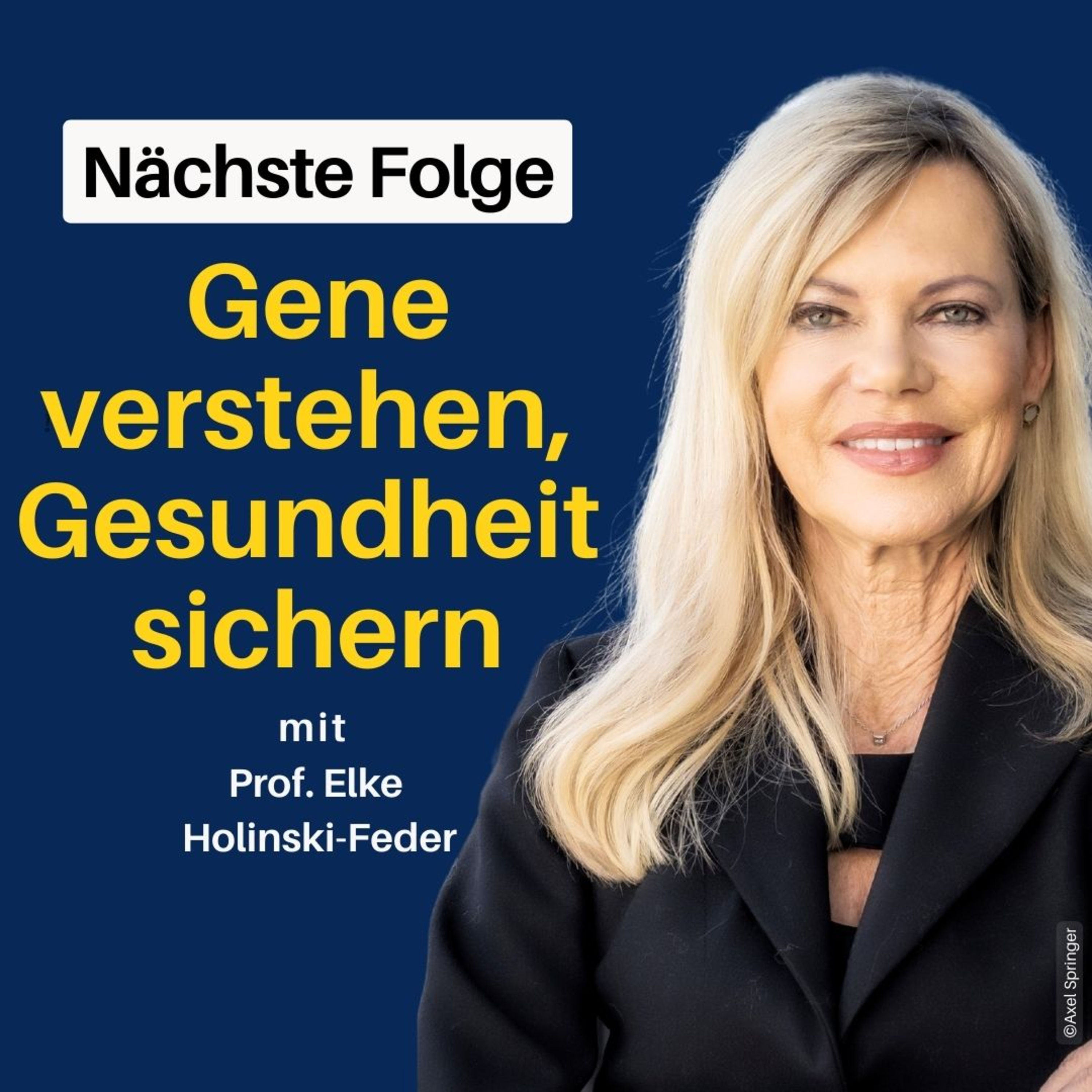 Einblick: Humangenetik – Risikoerkennung & gesunde Langlebigkeit mit Prof. Elke Holinski-Feder