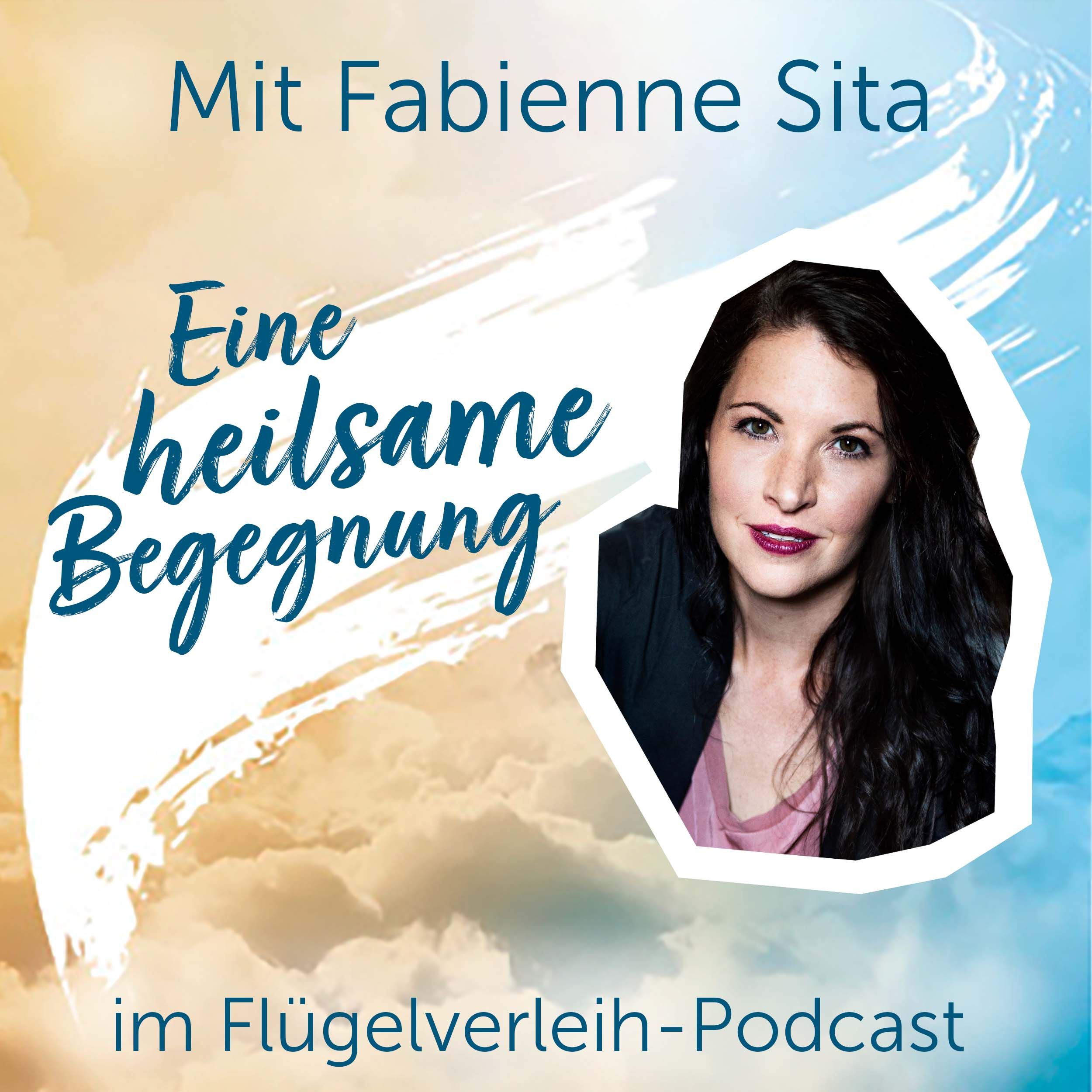 Eine heilsame Begegnung – mit Fabienne Sita