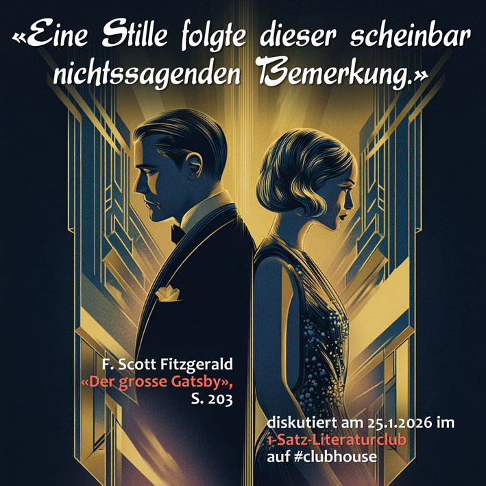 «Eine Stille folgte dieser scheinbar nichtssagenden Bemerkung.»