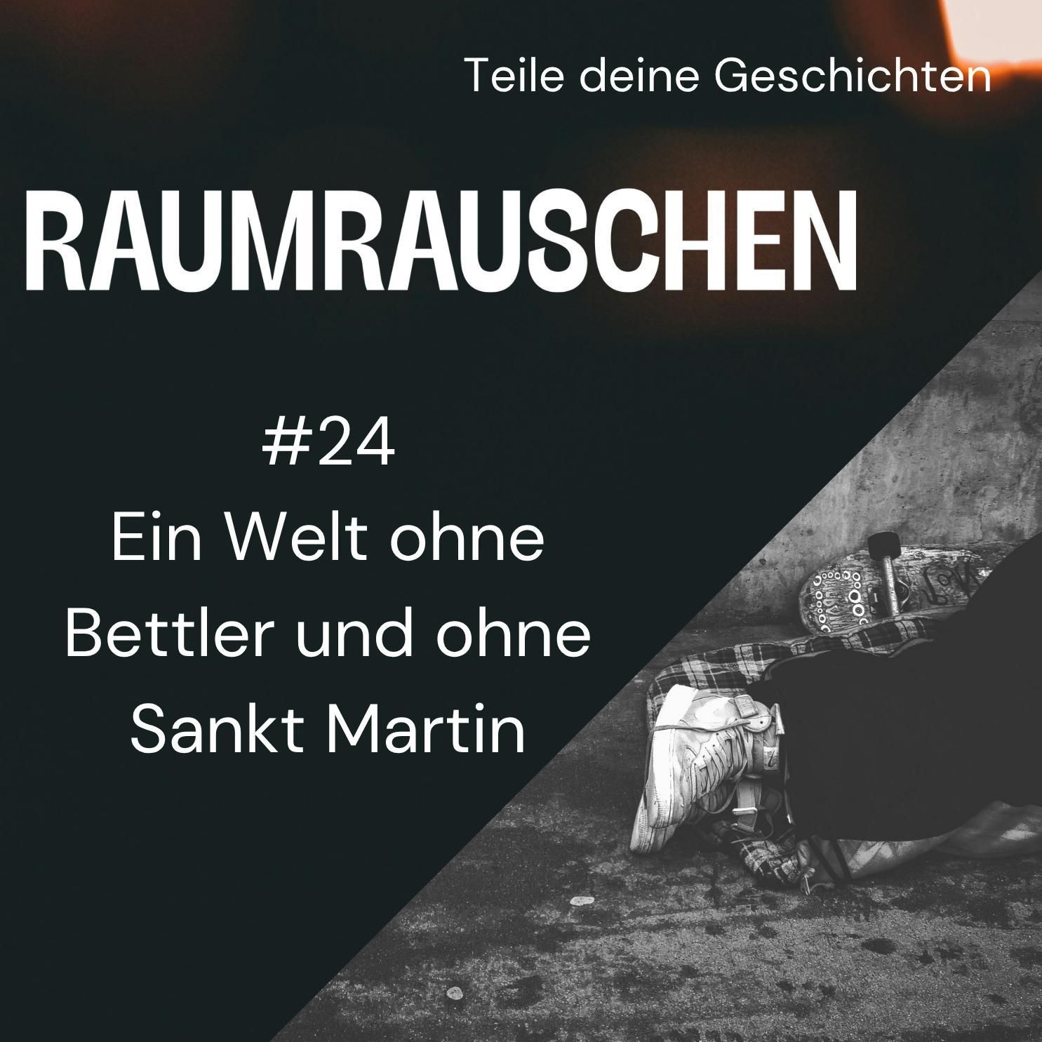 Eine Welt ohne Bettler und ohne Sankt Martin