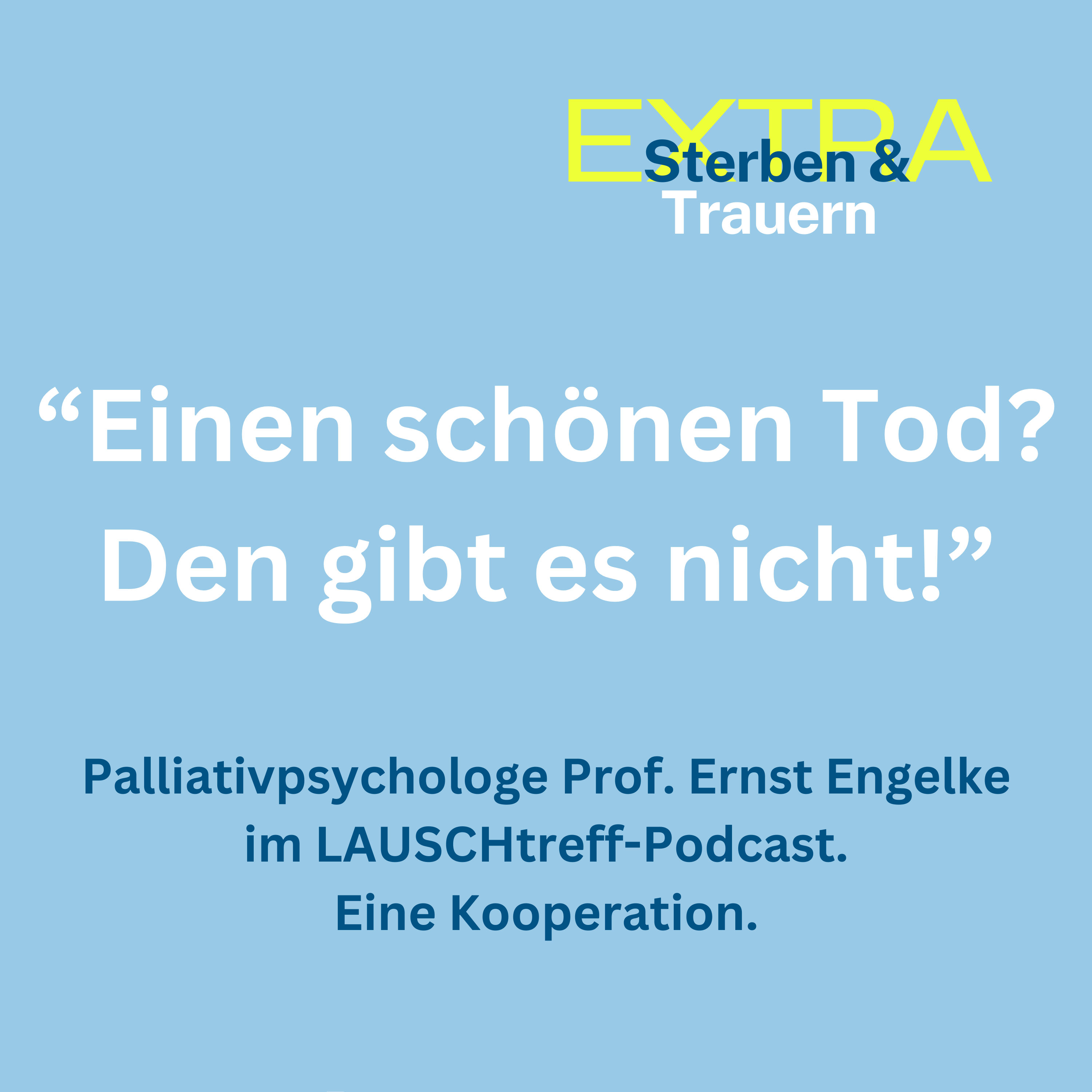 "Einen schönen Tod? Den gibt es nicht!"