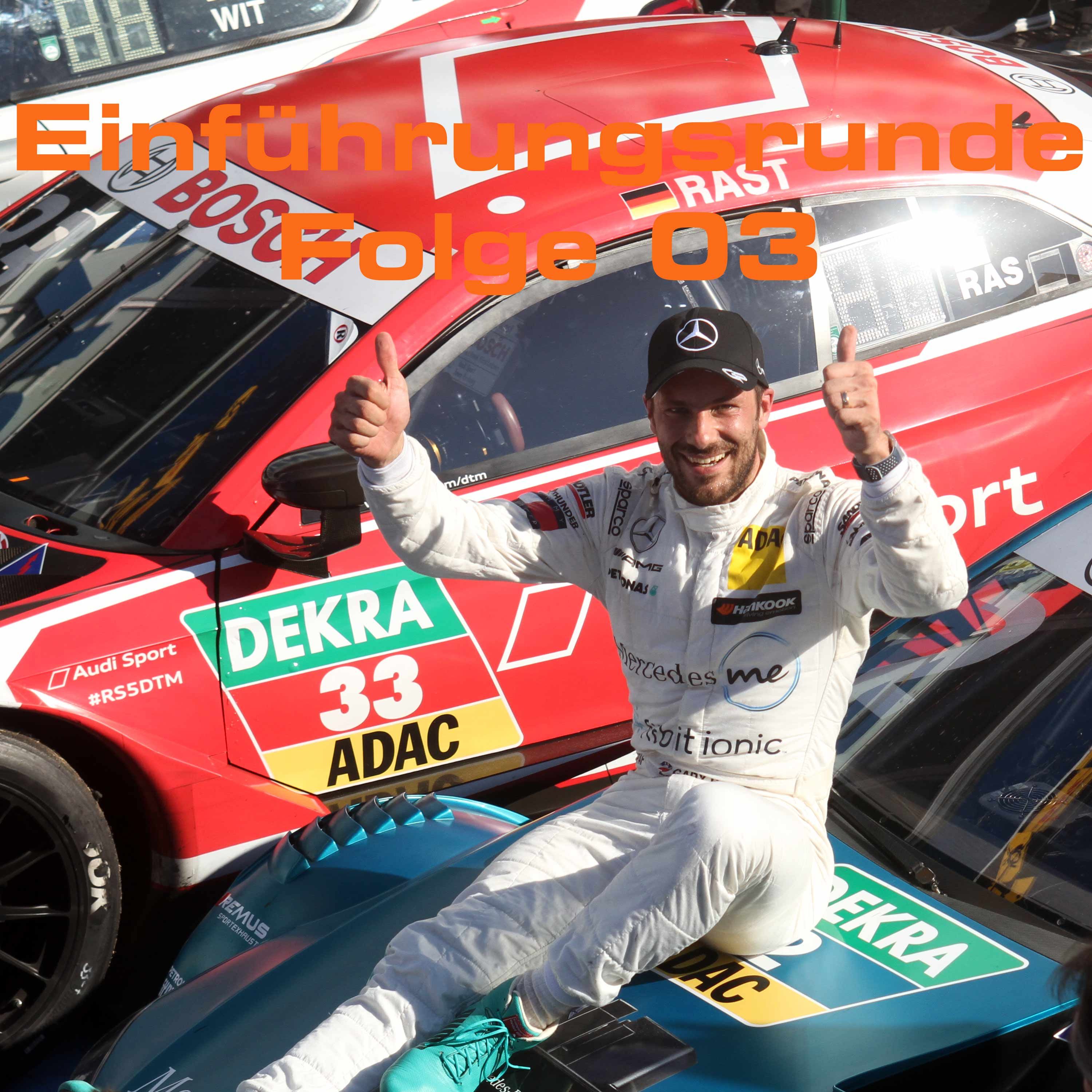 Einführungsrunde - Der Motorsport-Podcast Folge 03