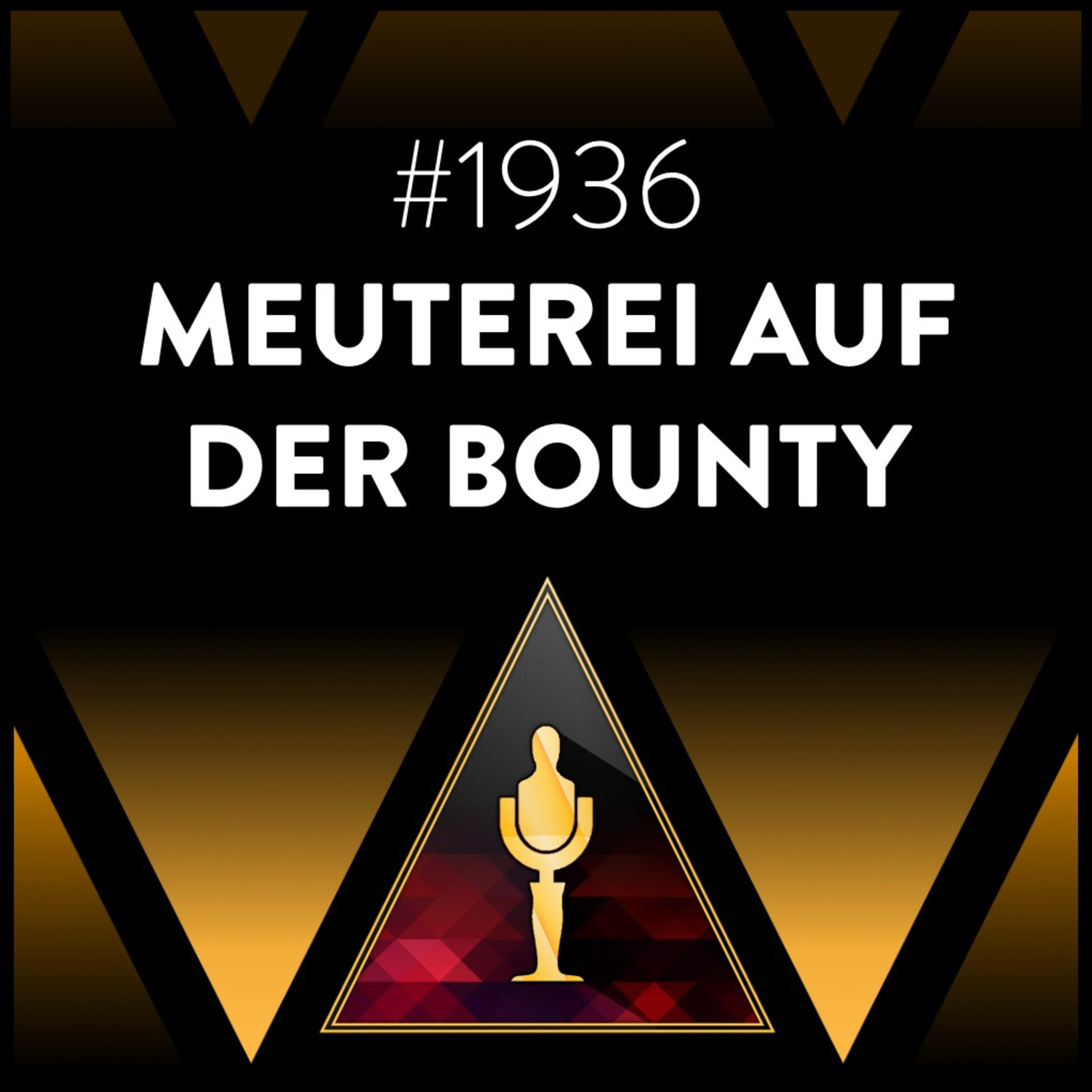 Einmal Kielholen und "Meuterei auf der Bounty", bitte! | 1936