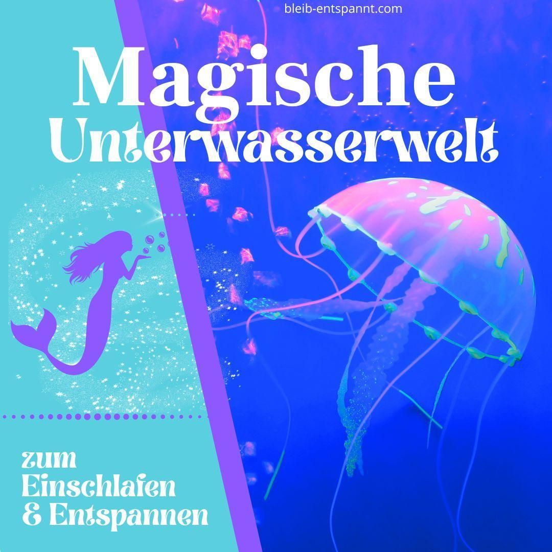 Einschlafmusik - Magische Unterwasserwelt - Musik zum Einschlafen - für Erwachsene