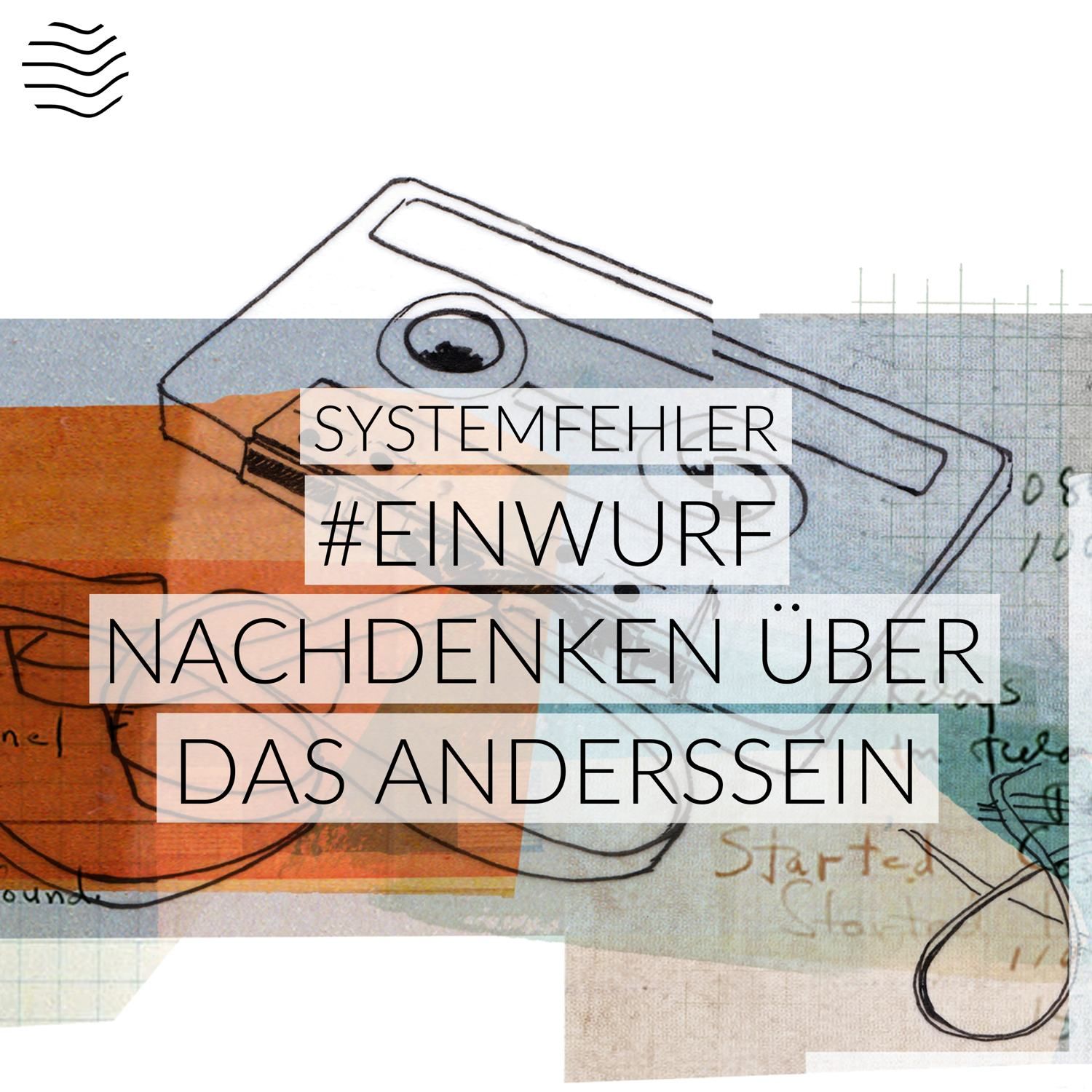 #Einwurf – Nachdenken über das Anderssein