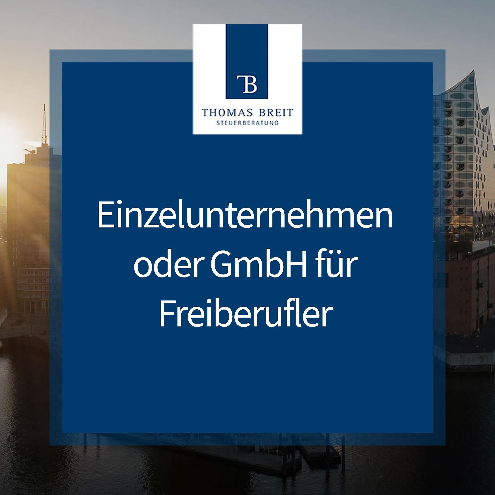 Einzelunternehmen oder GmbH für Freiberufler | Thomas Breit Steuerberatung
