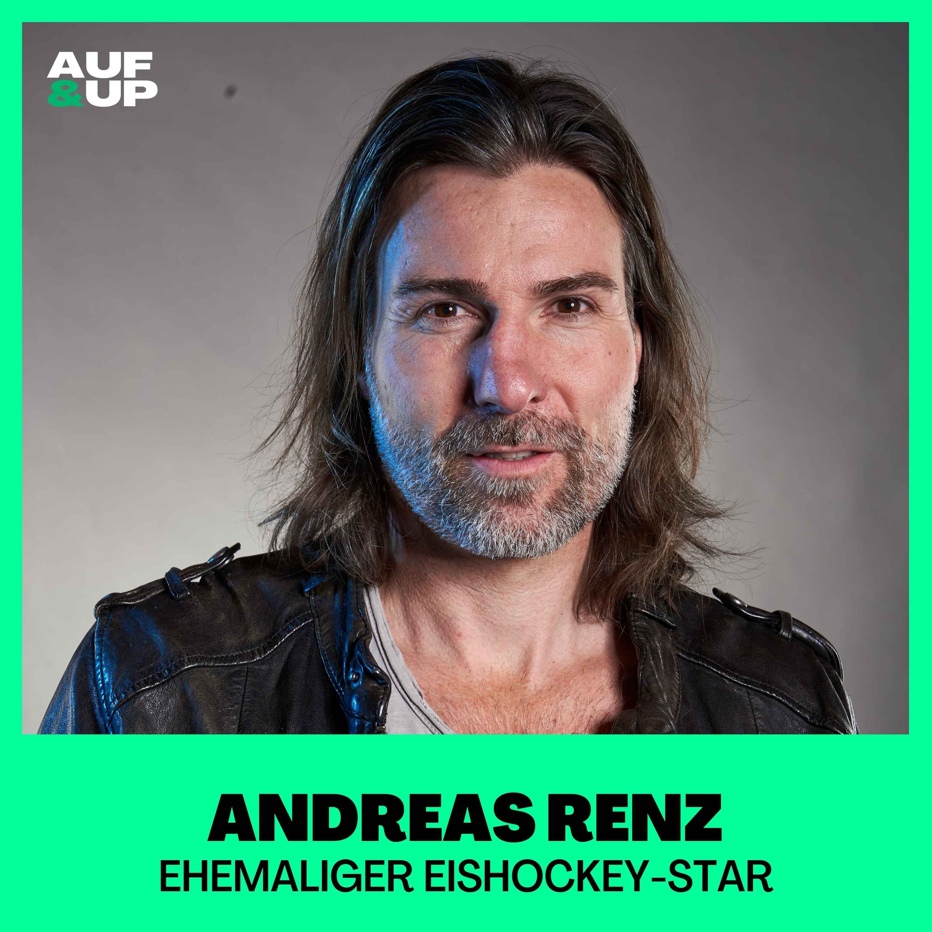 Eishockey-Star: "Das Gefühl von 'ICH BIN NICHT GUT GENUG' war immer mit auf dem Siegerpodest" - Andreas Renz | A&U #080