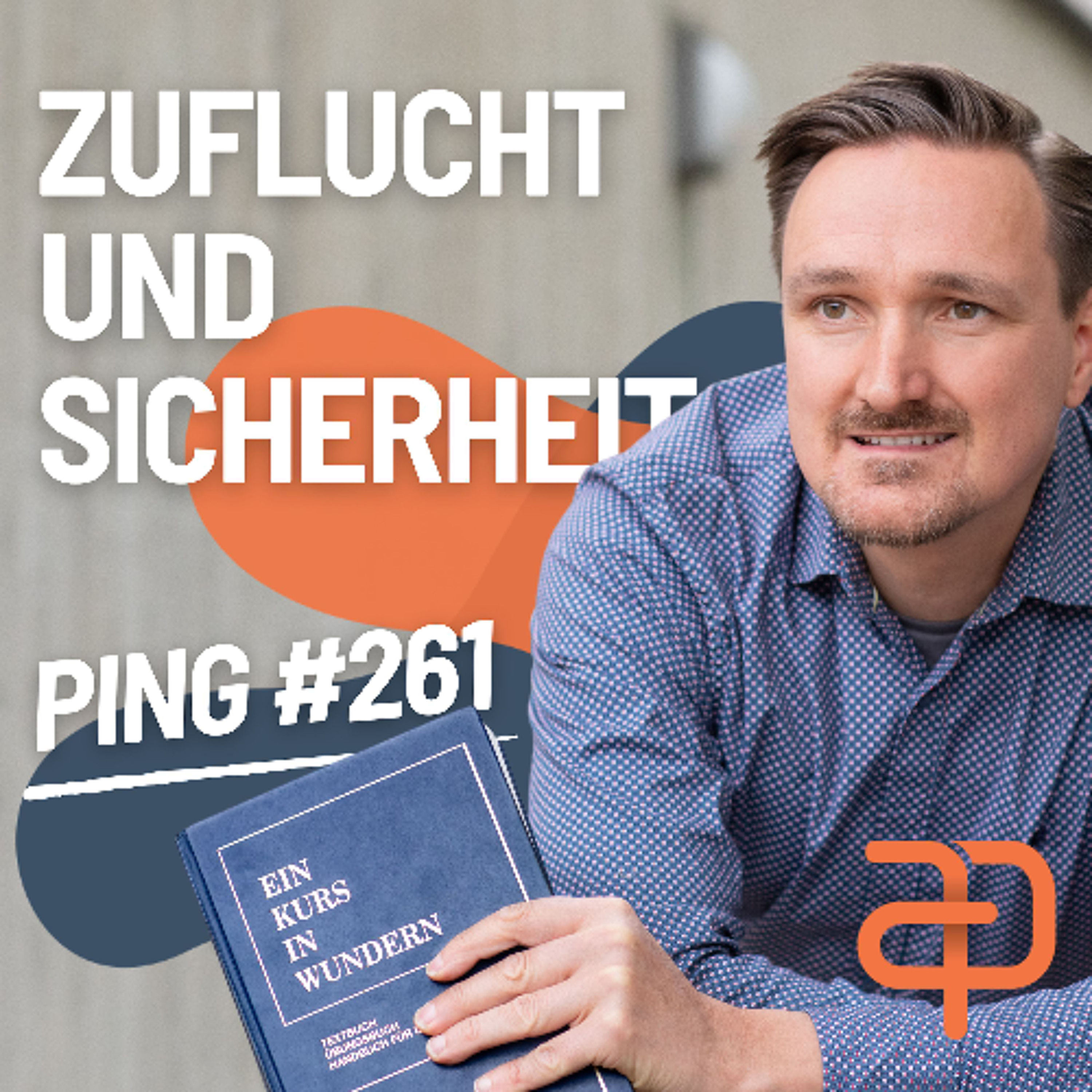 EKIW Lektion 261 – Gott ist meine Zuflucht und meine Sicherheit. | Ping - Andreas Pröhl