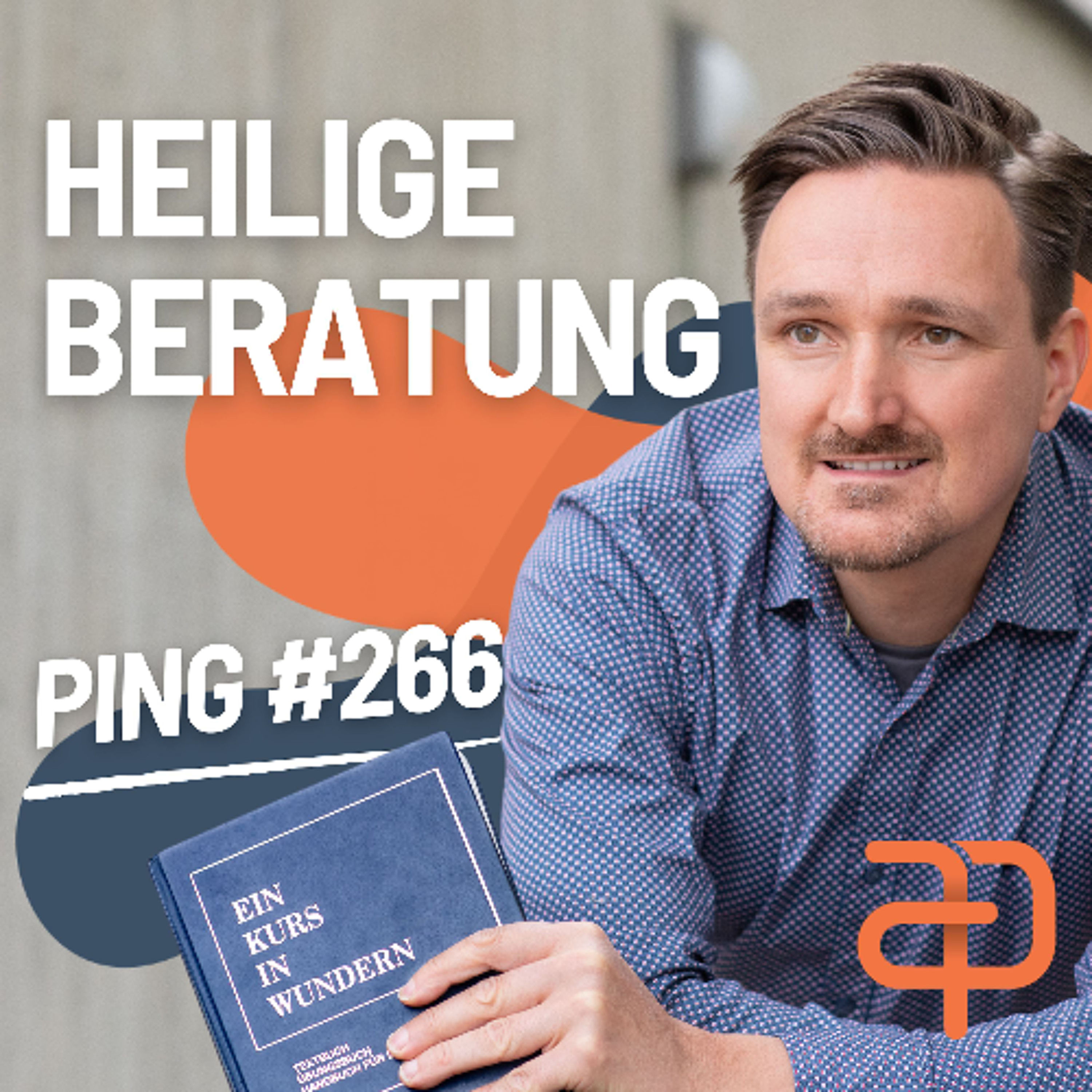 EKIW Lektion 266 – Mein heiliges SELBST wohnt in dir, GOTTES SOHN. | Ping - Andreas Pröhl