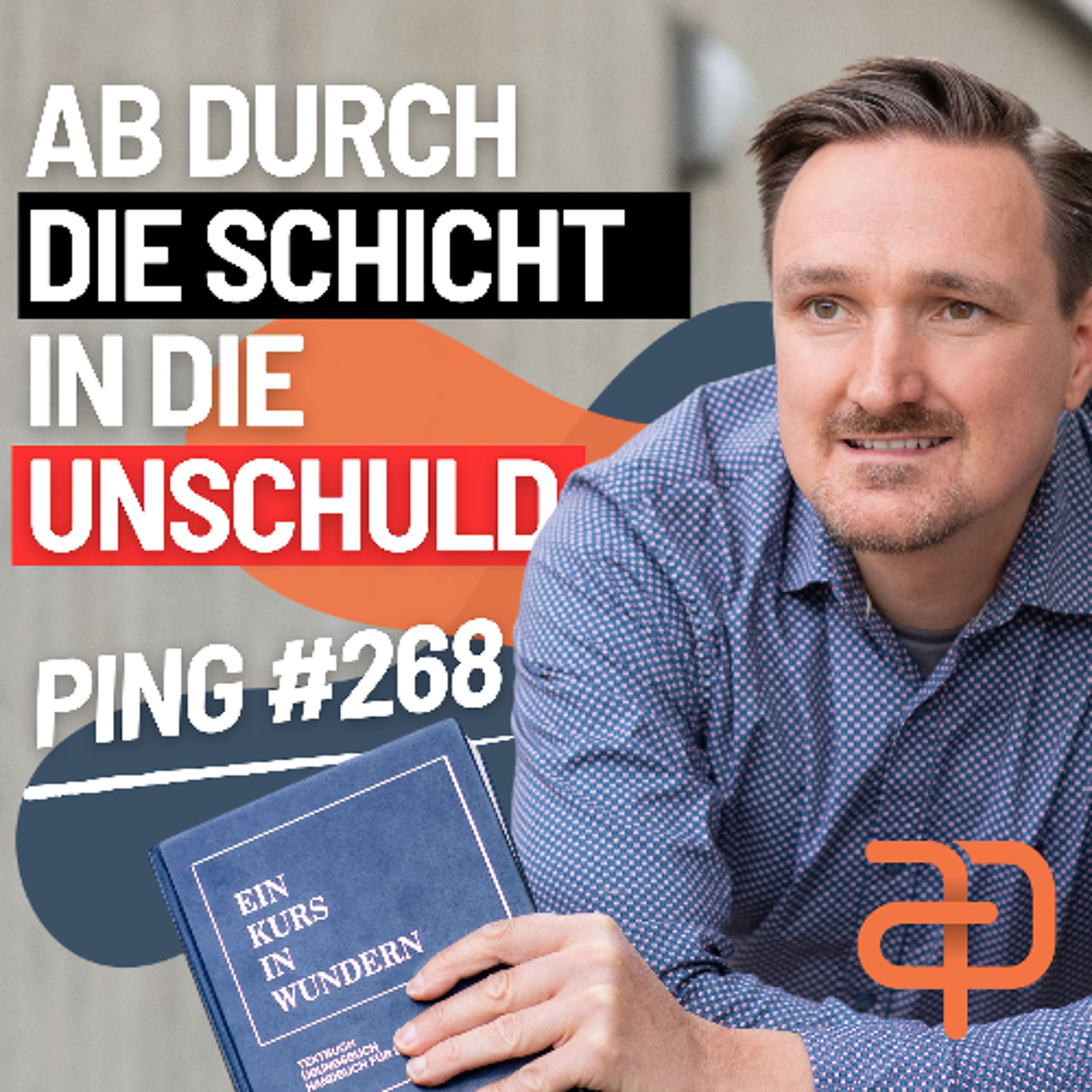 EKIW Lektion 268 – Lass alle Dinge genau so sein, wie sie sind | Ping - Andreas Pröhl