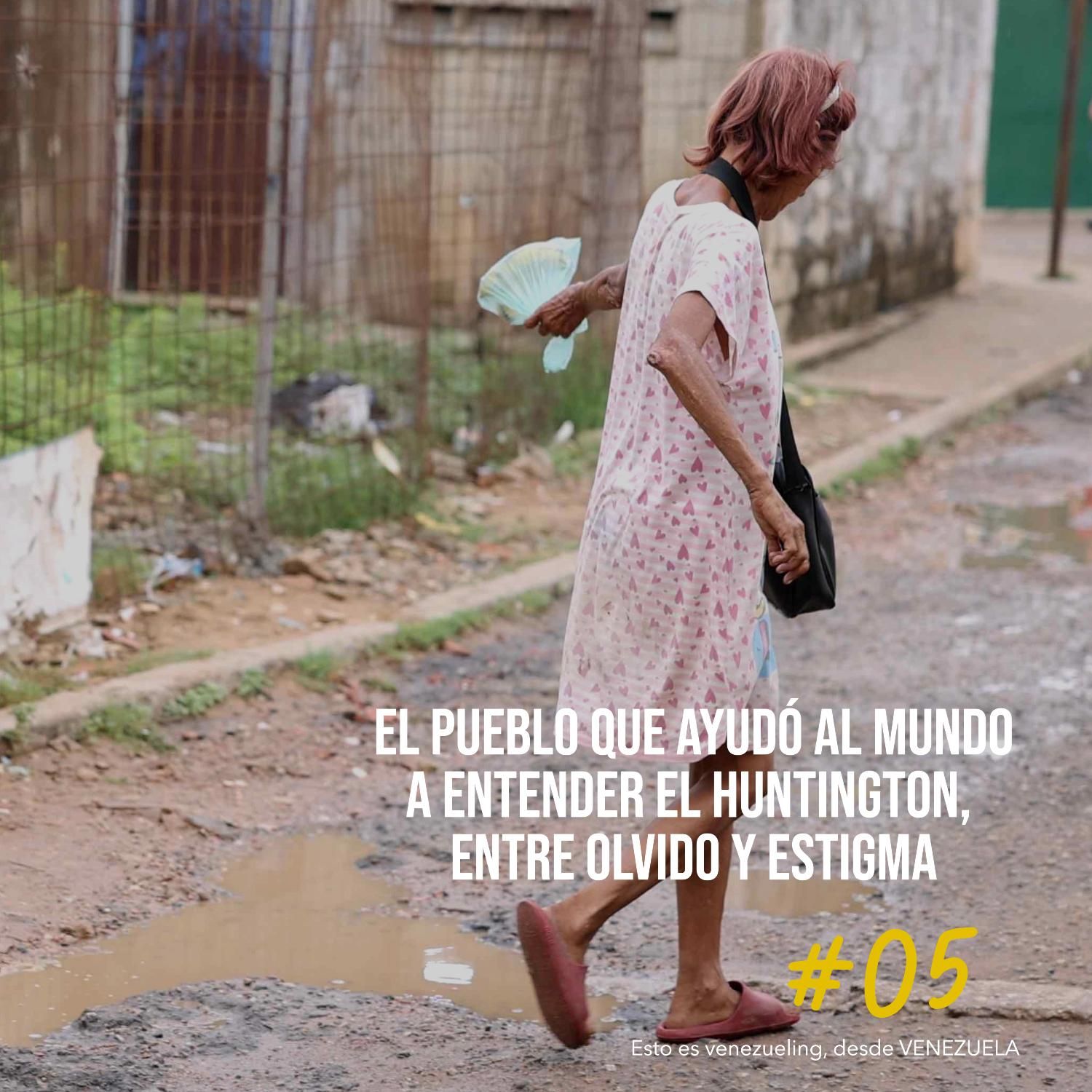 El pueblo de Venezuela que ayudó al mundo a entender el Huntington, entre olvido y estigma