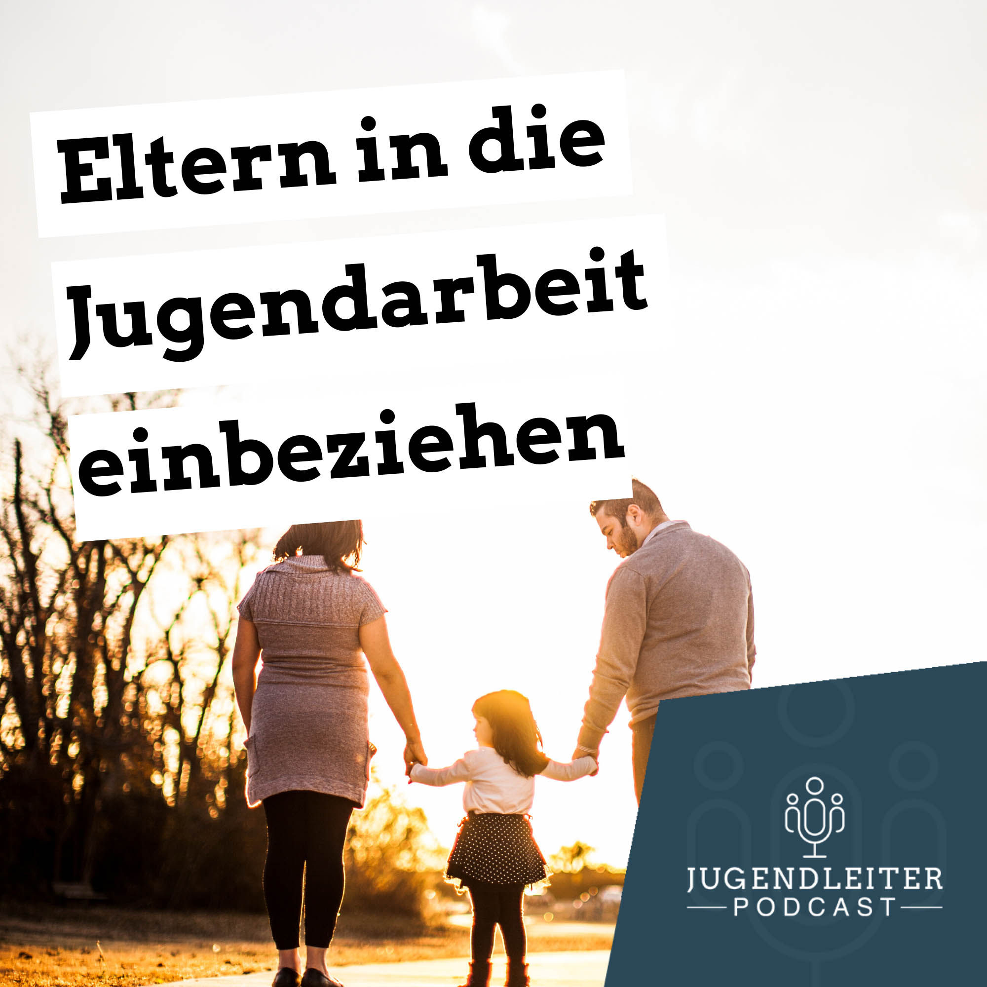 Eltern in die Jugendarbeit einbeziehen