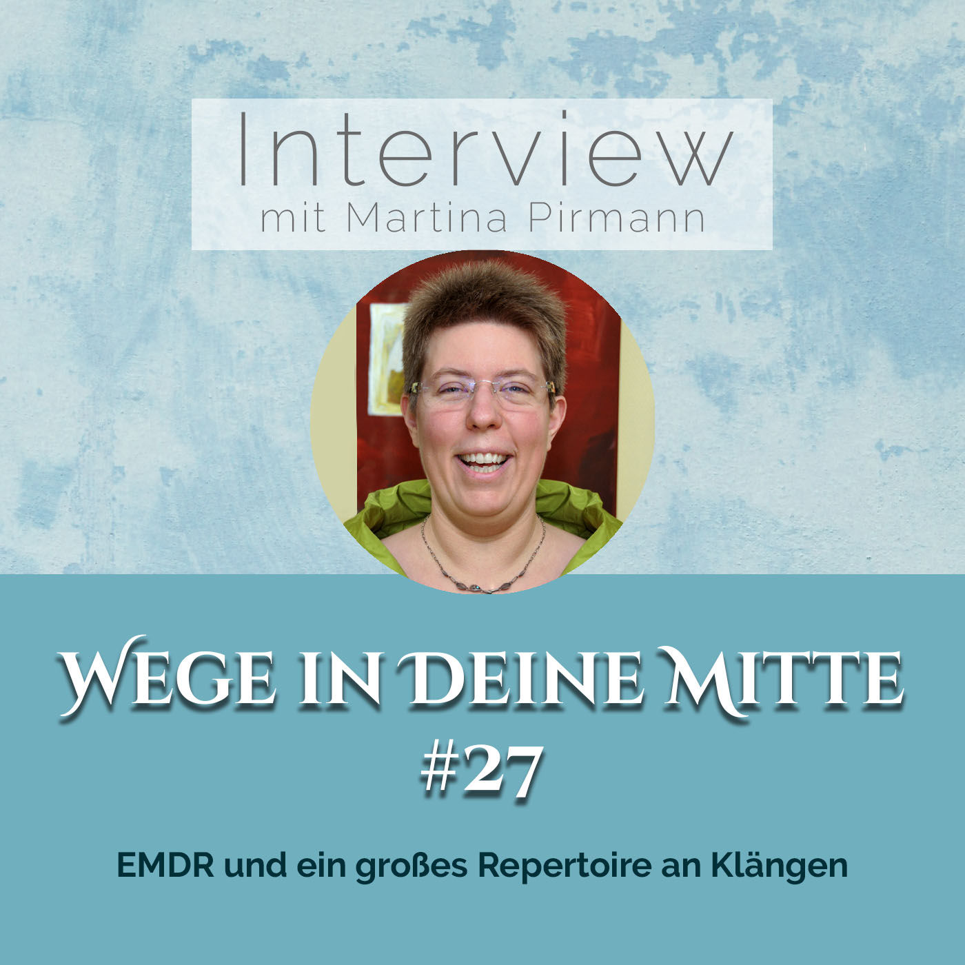 EMDR und ein großes Repertoire an Klängen (Episode 27)