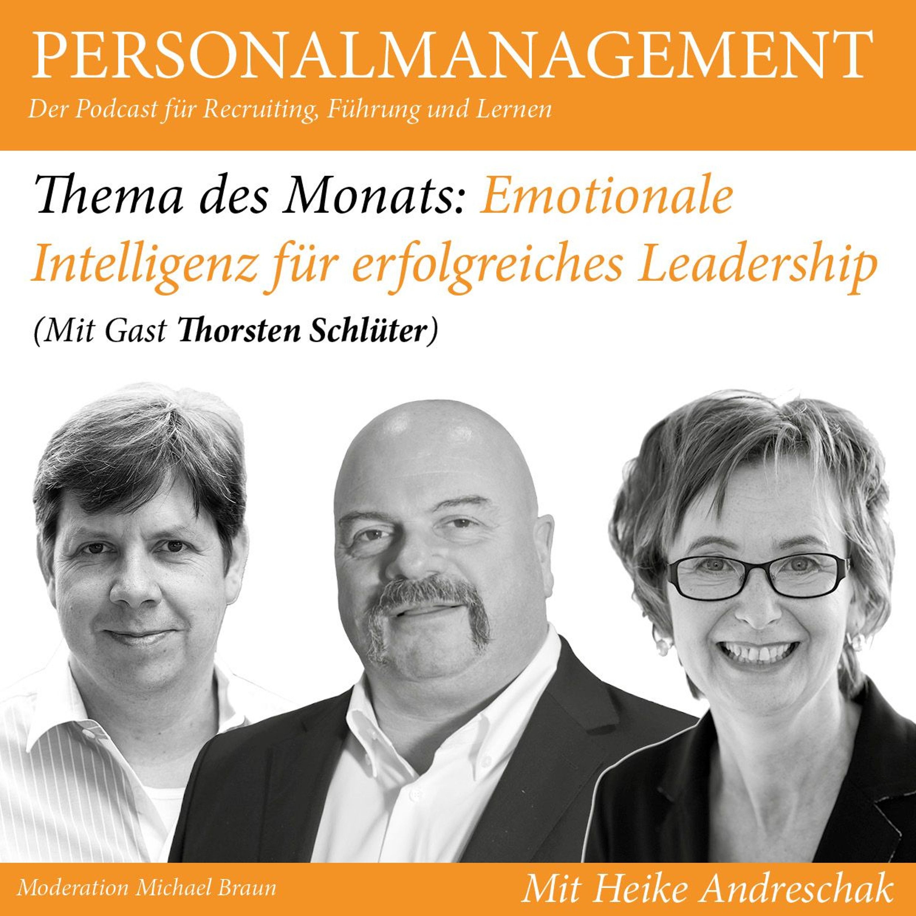 Emotionale Intelligenz für erfolgreiches Leadership (mit Gast Thorsten Schlüter)
