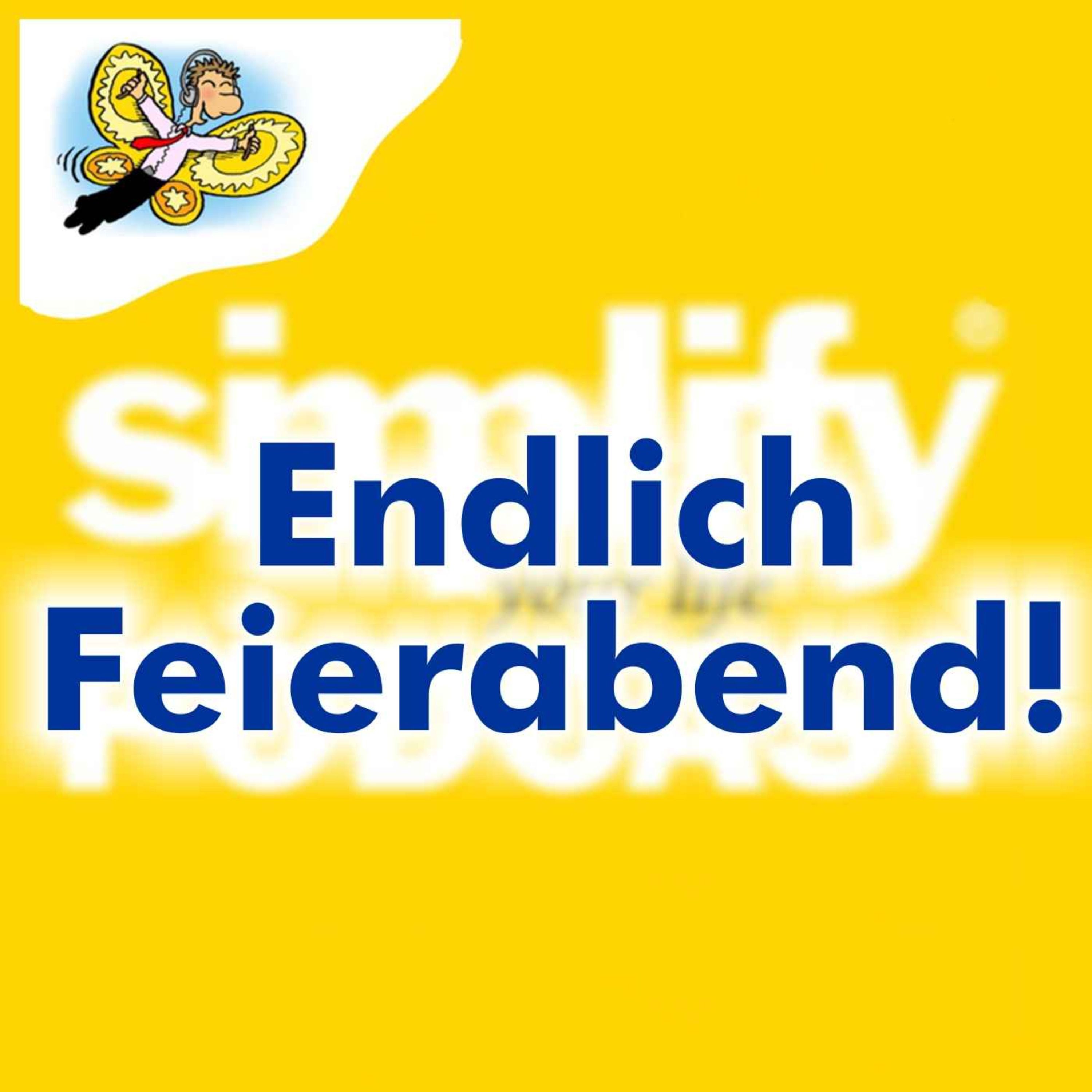Endlich Feierabend