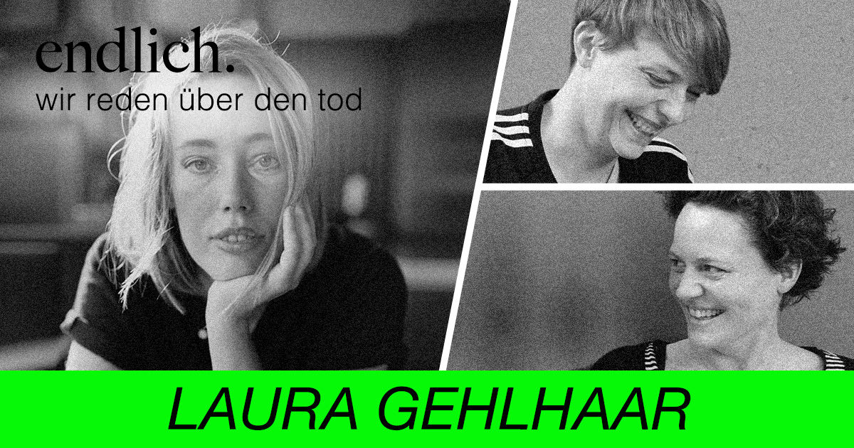 „endlich. Interview“ mit Laura Gehlhaar