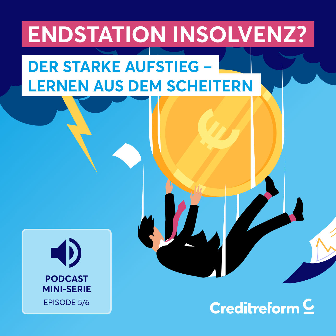 Endstation Insolvenz? Folge 5: Der starke Aufstieg – Lernen aus dem Scheitern