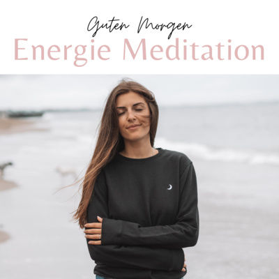 Energie Meditation für den Morgen