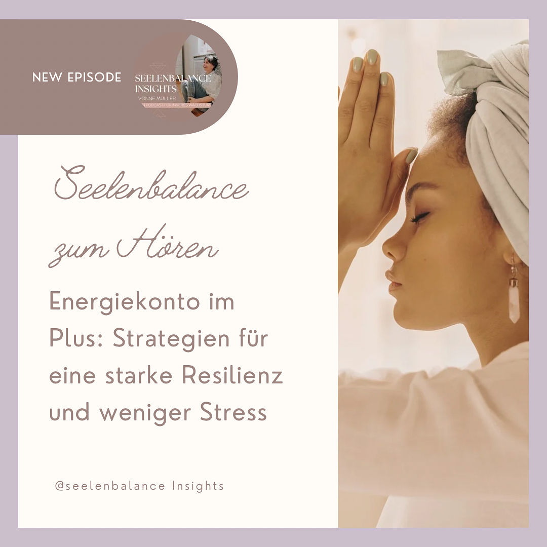 Energiekonto im Plus: Strategien für eine starke Resilienz und weniger Stress
