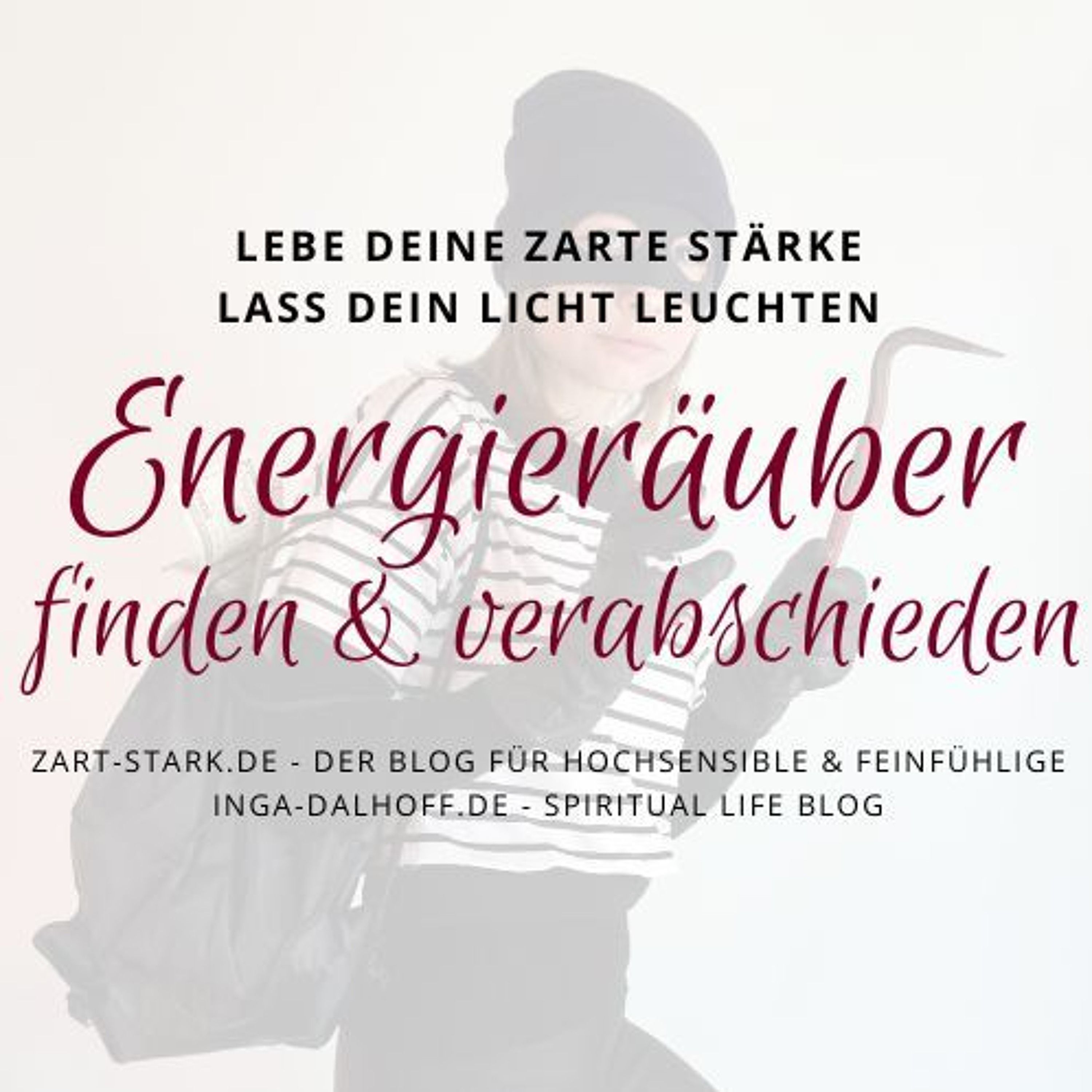 Energieräuber finden & verabschieden