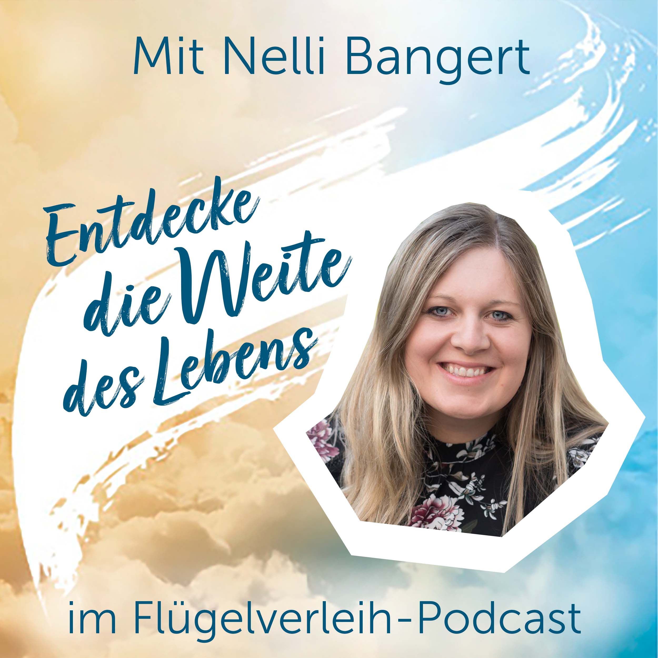 Entdecke die Weite des Lebens - mit Nelli Bangert