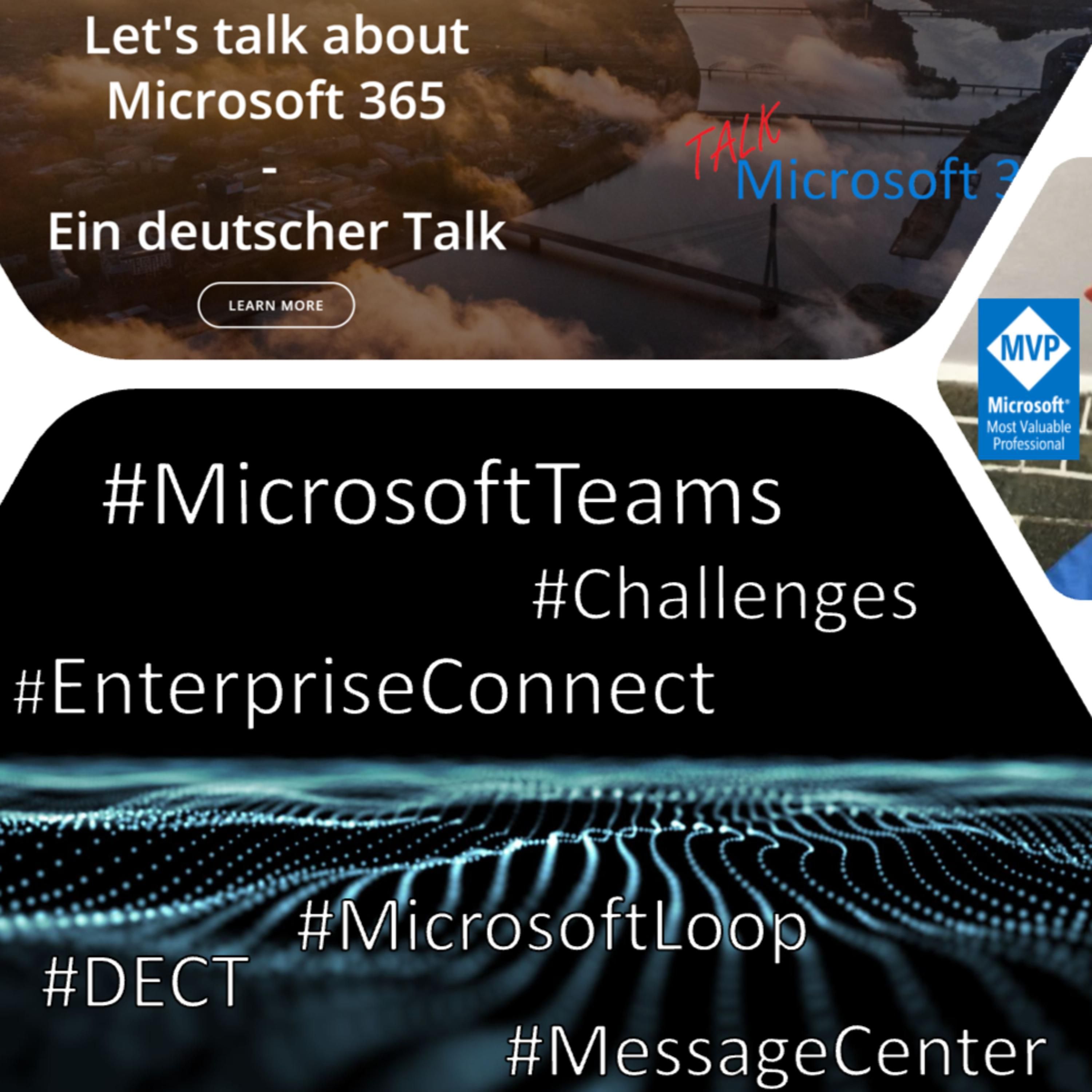 #EnterpriseConnect News, Teams Connect (Shared Channels), Loop Components, Challenges