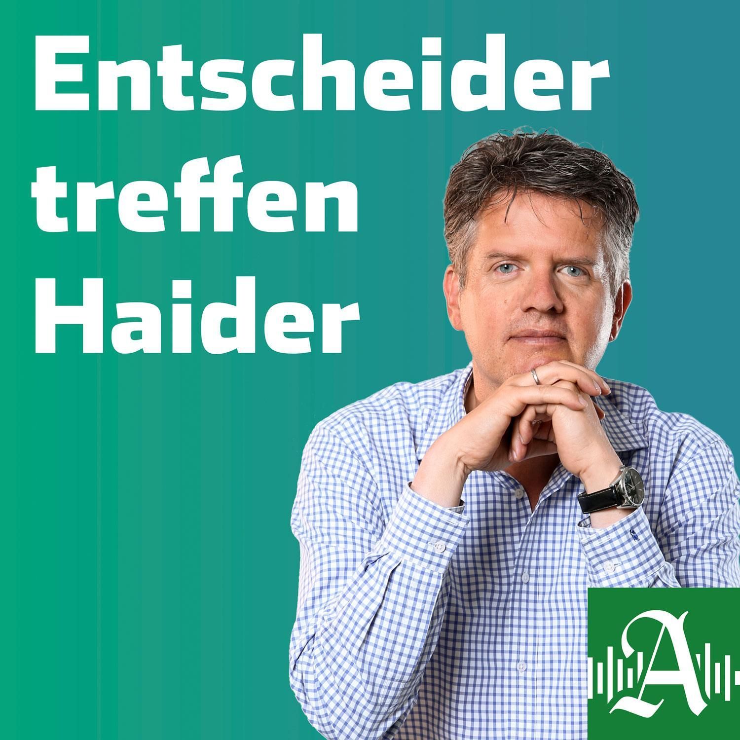 Entscheider treffen Haider - Podcast | RTL+