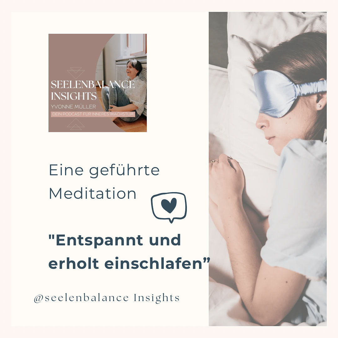"Entspannt einschlafen: Eine geführte Meditation für einen erholsamen Schlaf"