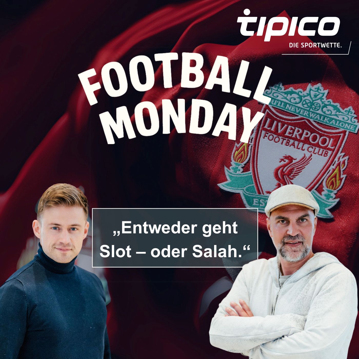 „Entweder geht Slot – oder Salah.“