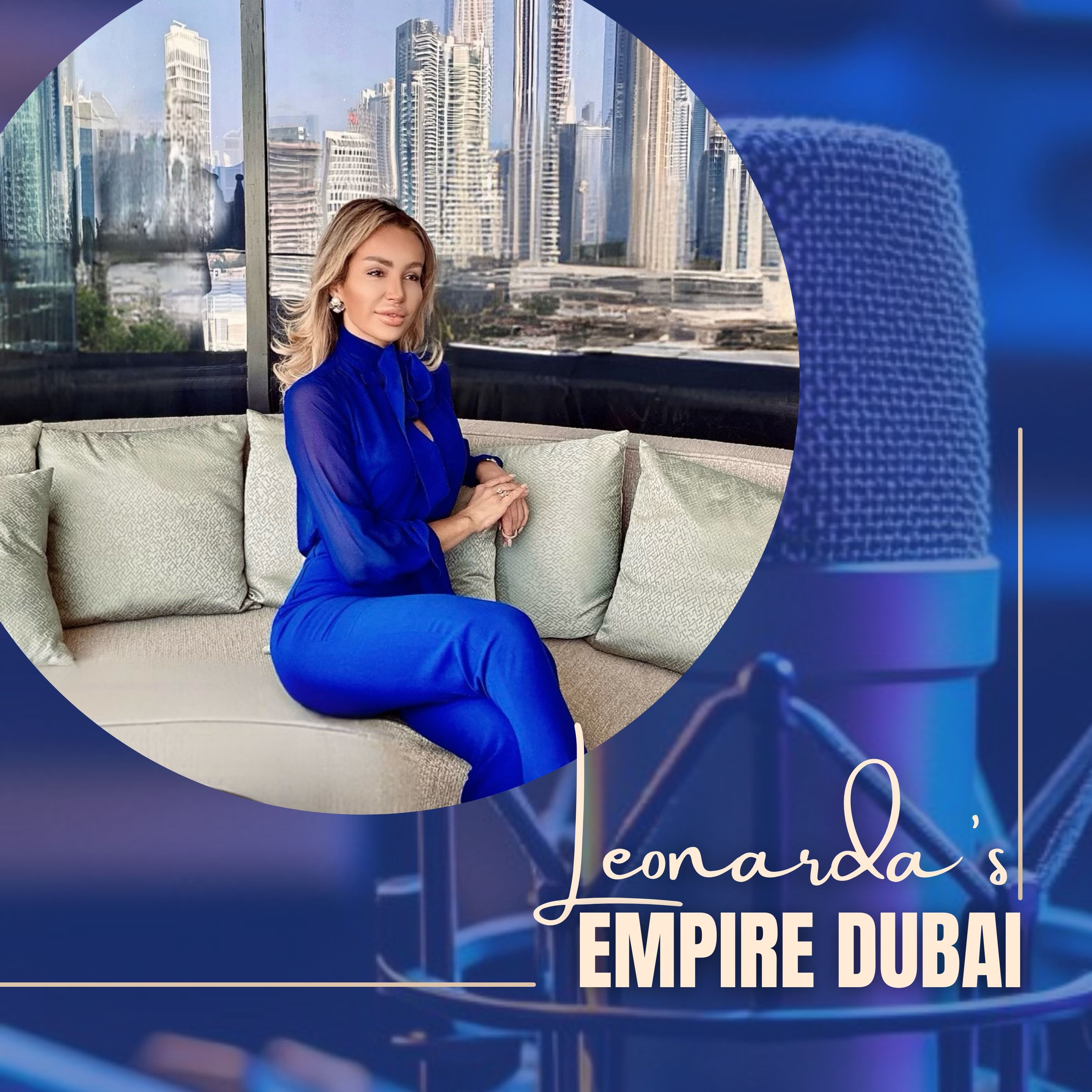 EP 05: - Mein Oneway-Ticket nach Dubai - Leonarda‘s Empire Dubai