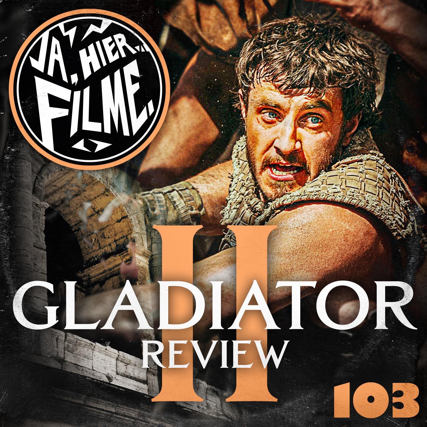 Ep. 103: Gladiator II | History Of The World: Part 1 | Empire Of The Sun | Brubaker