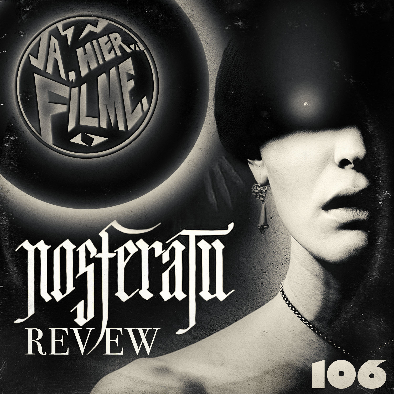 Ep. 106: Nosferatu (2024) | Shadow Of The Vampire | A Girl Walks Home Alone At Night | Thirst