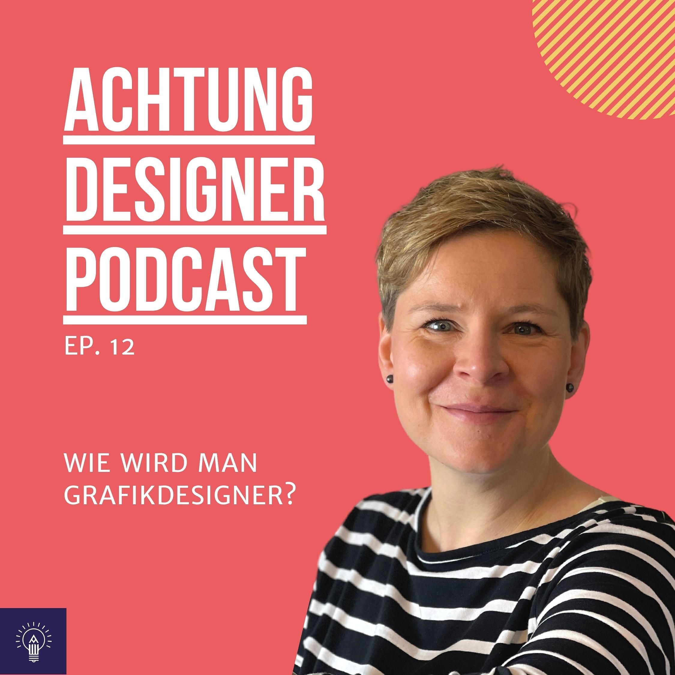 EP. 12: Wie wird man Grafikdesigner?