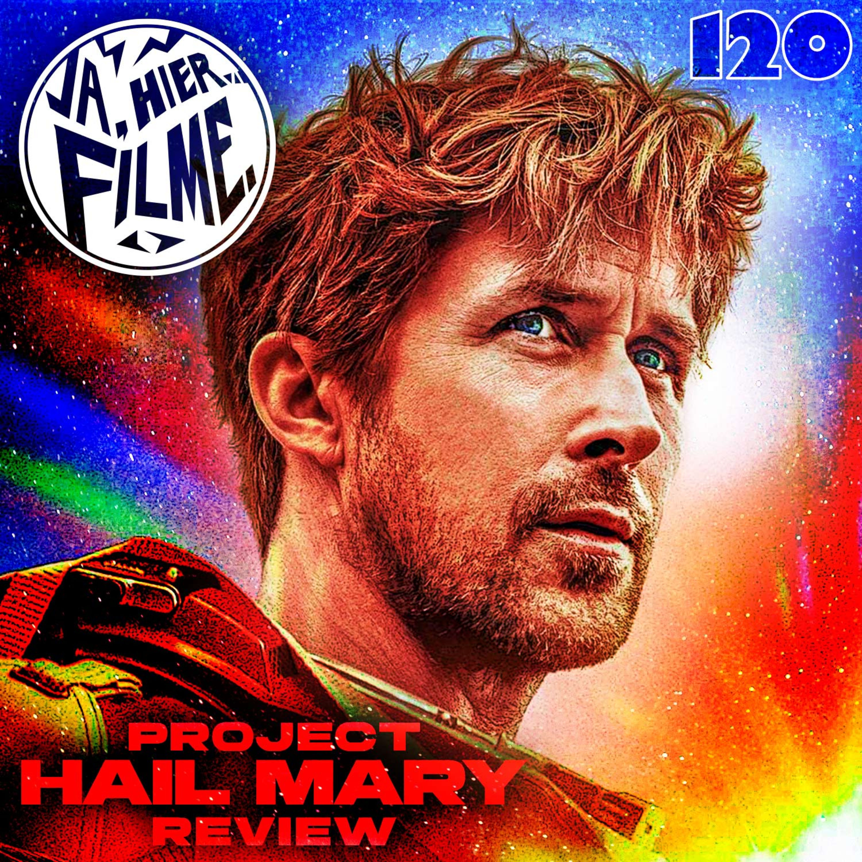 Ep. 120: Der Astronaut – Project Hail Mary | The Andromeda Strain | First Man | U Are The Universe