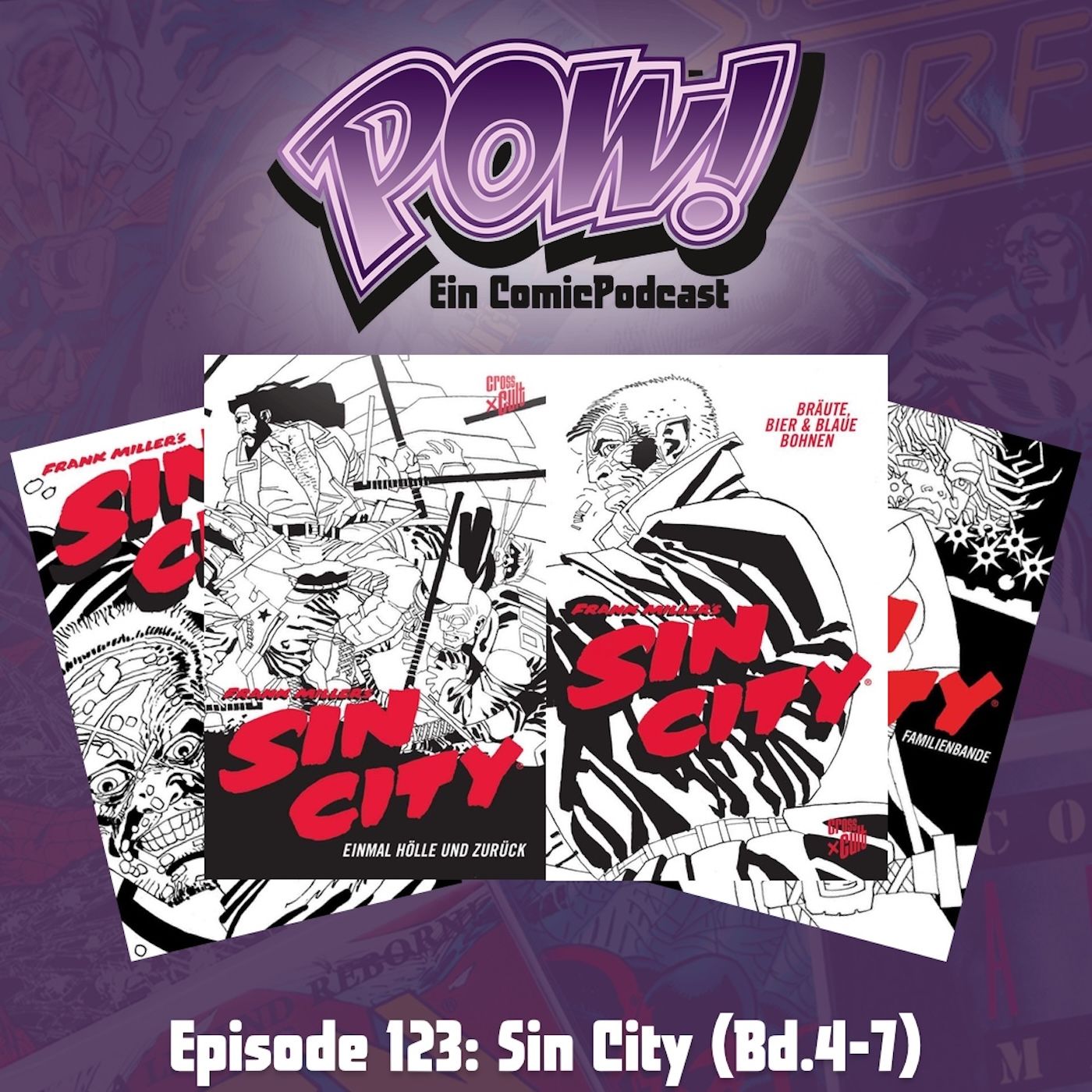 Ep. 123: Sin City (Bd.4-7)