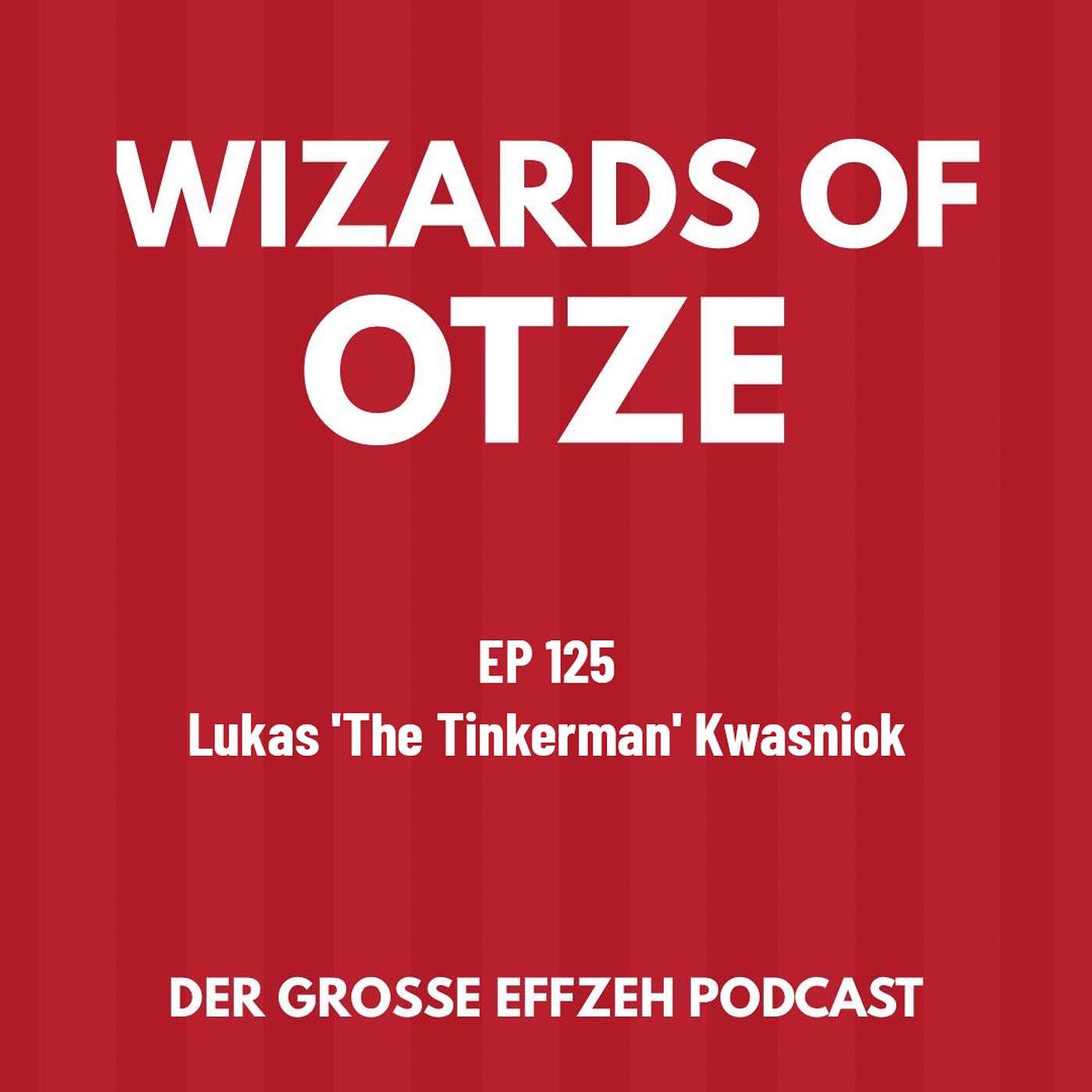 EP 125 | Lukas 'The Tinkerman' Kwasniok