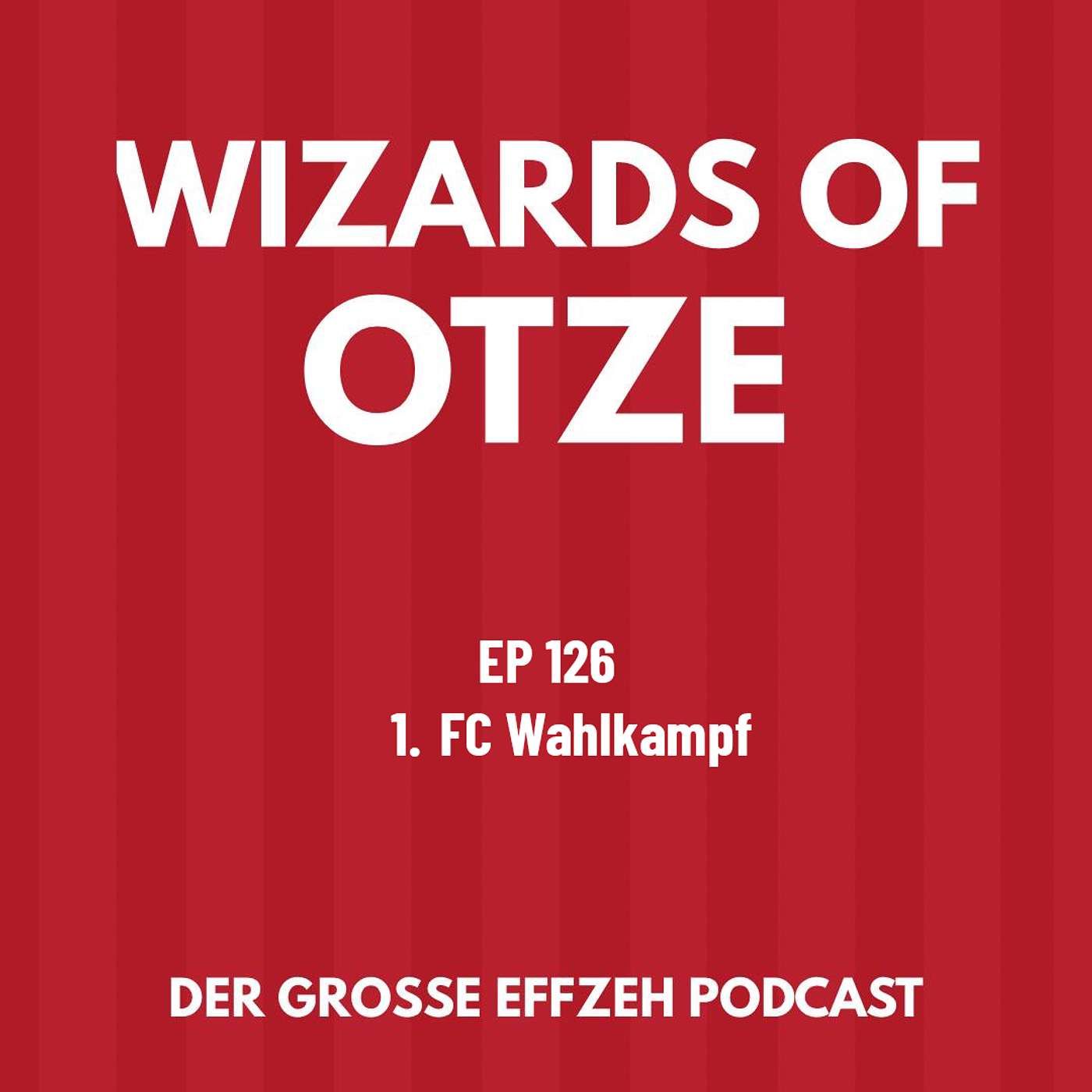 EP 126 | 1. FC Wahlkampf
