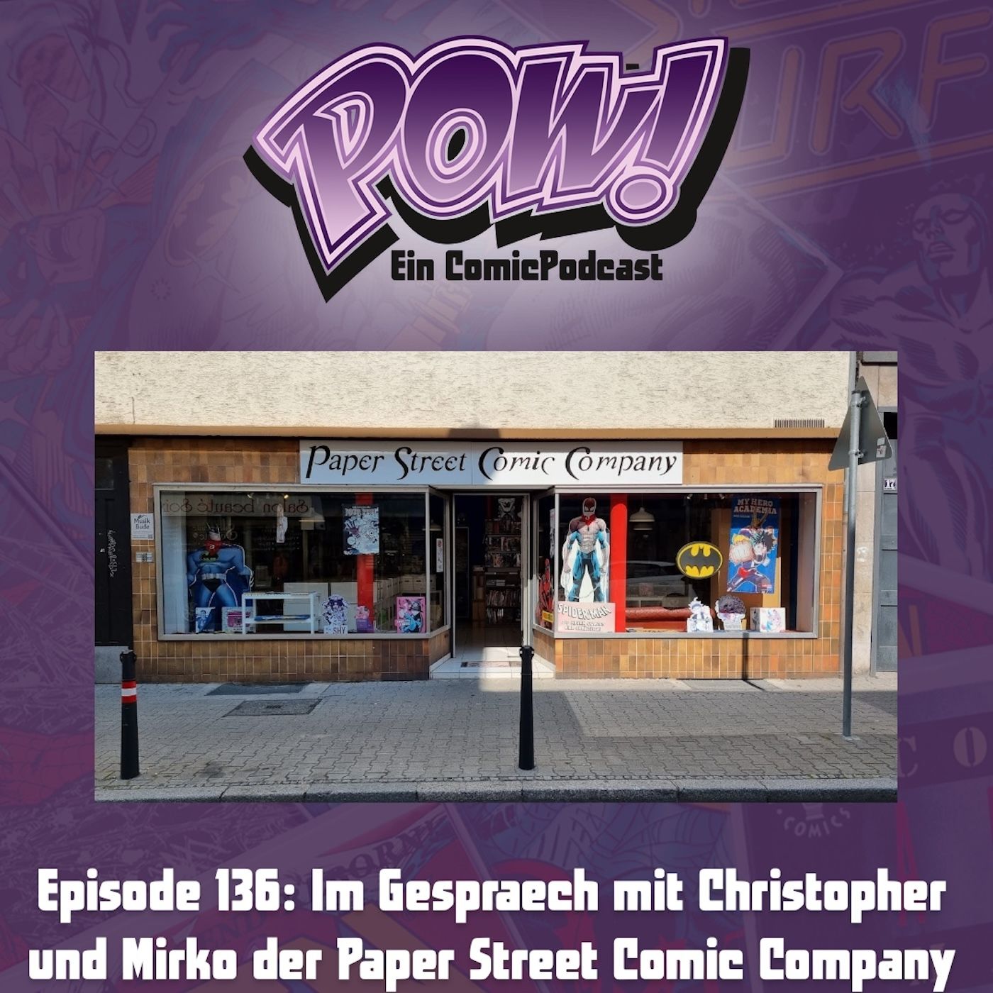 Ep. 136: Im Gespraech mit Christopher und Mirko der Paper Street Comic Company