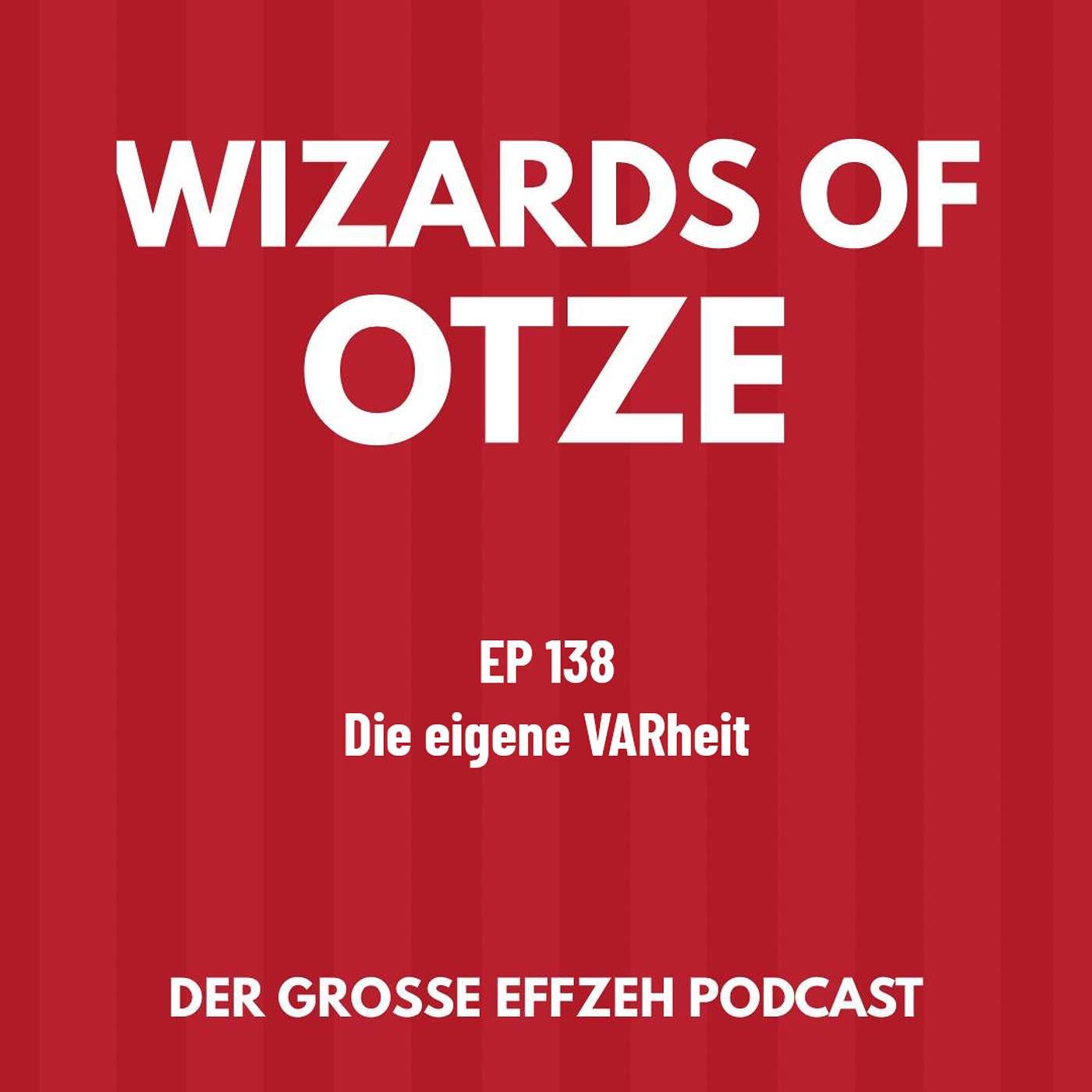 EP 138 | Die eigene VARheit