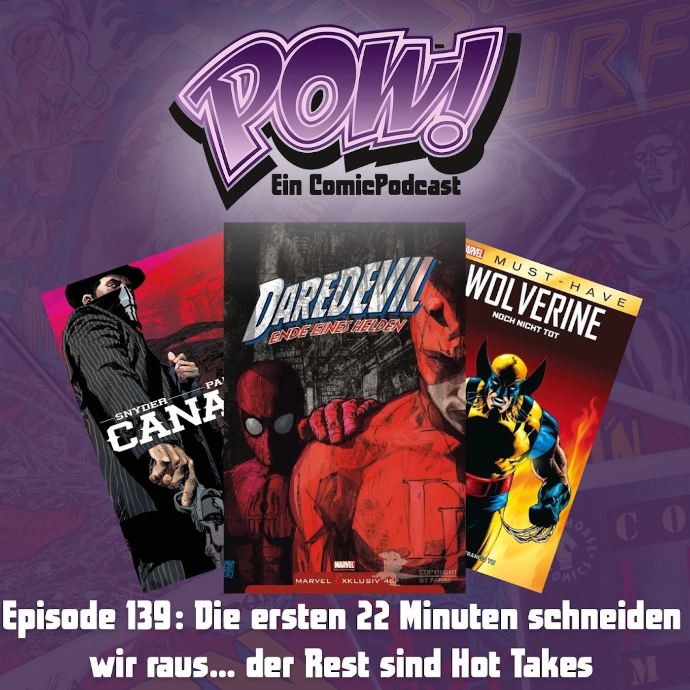 Ep. 139: Die ersten 22 Minuten schneiden wir raus… der Rest sind Hot Takes