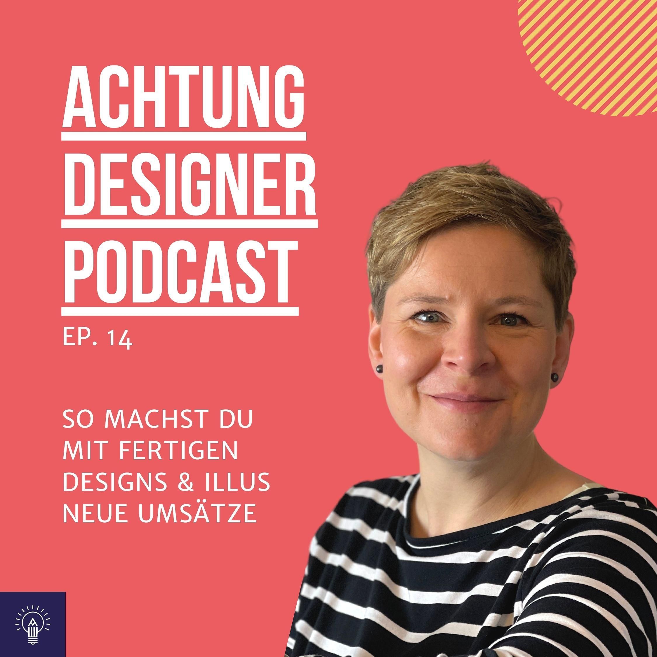 EP. 14: So machst du mit fertigen Designs & Illus neue Umsätze