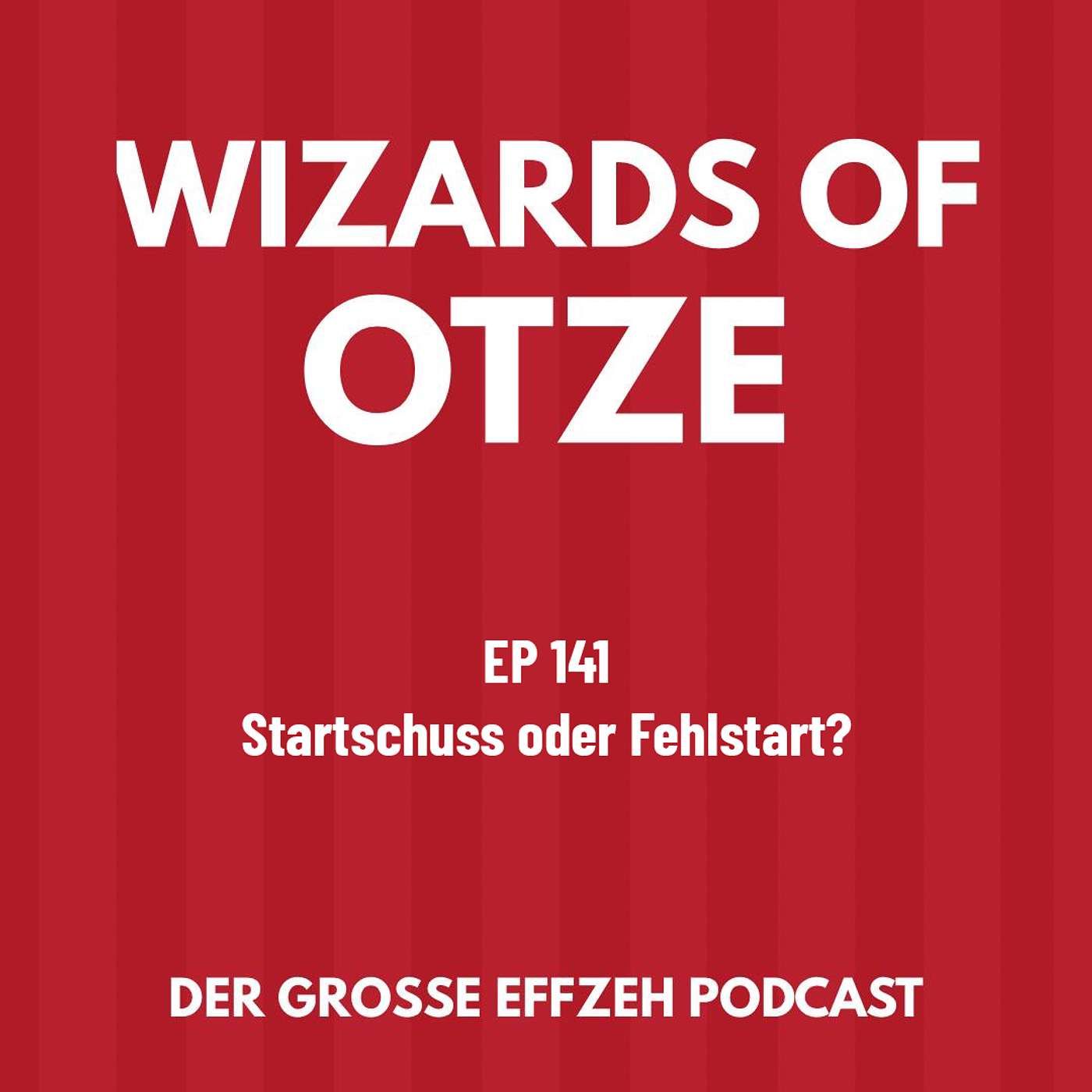 EP 141 | Startschuss oder Fehlstart?