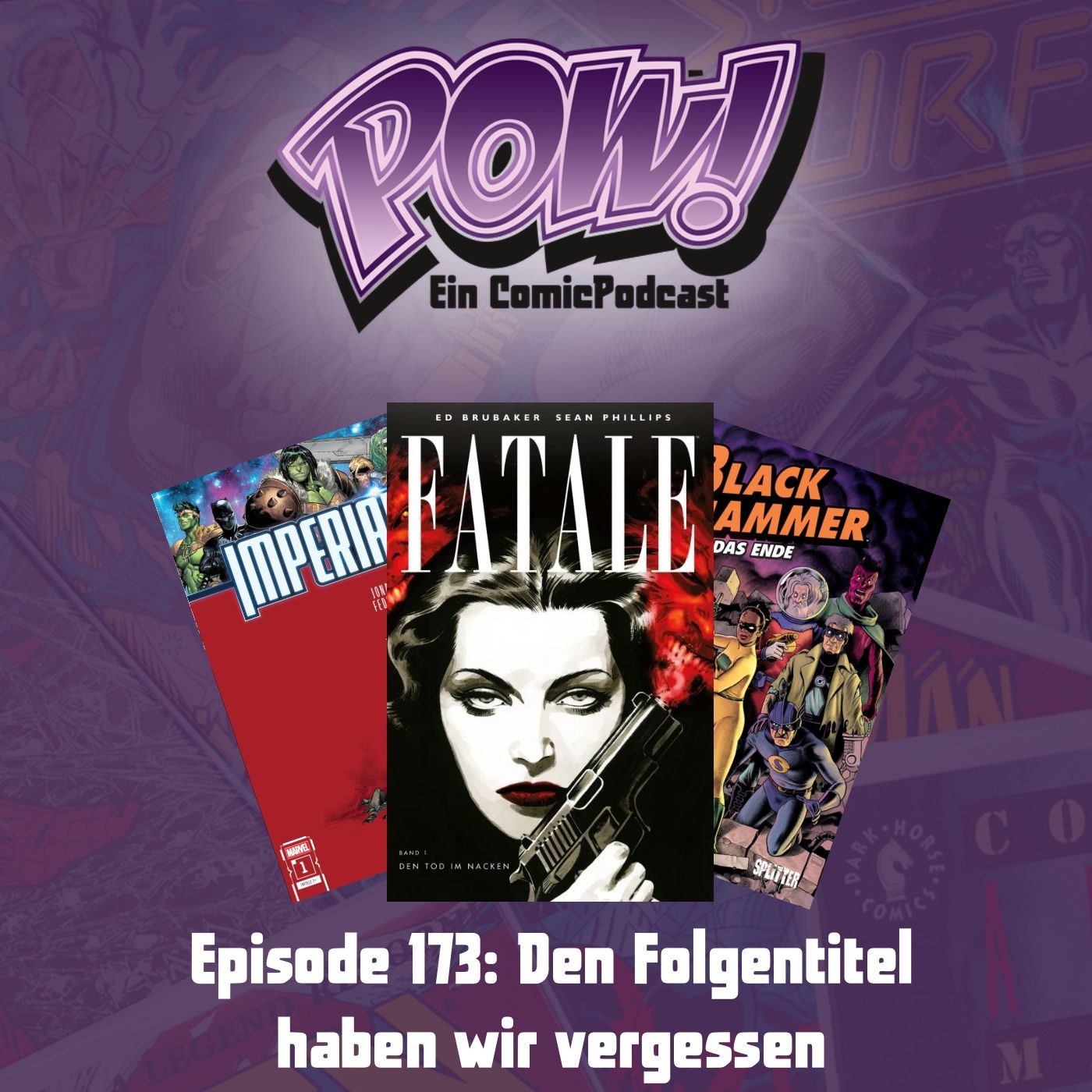 Ep. 173: Den Folgentitel haben wir vergessen
